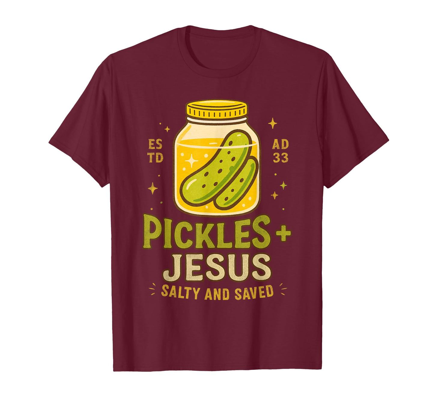 Pickle Lover Christian Faith Pickles Jesus Salty & A Saved T-Shirt