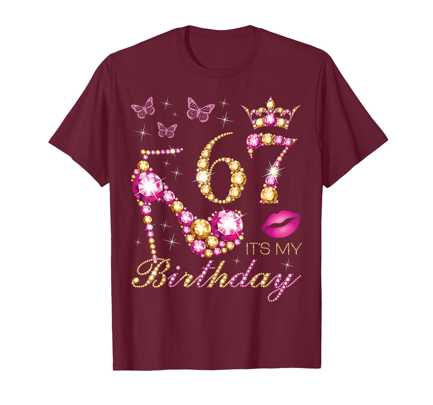67 It's My Birthday, 67 Years Old, It's My 67th Birthday T-Shirt