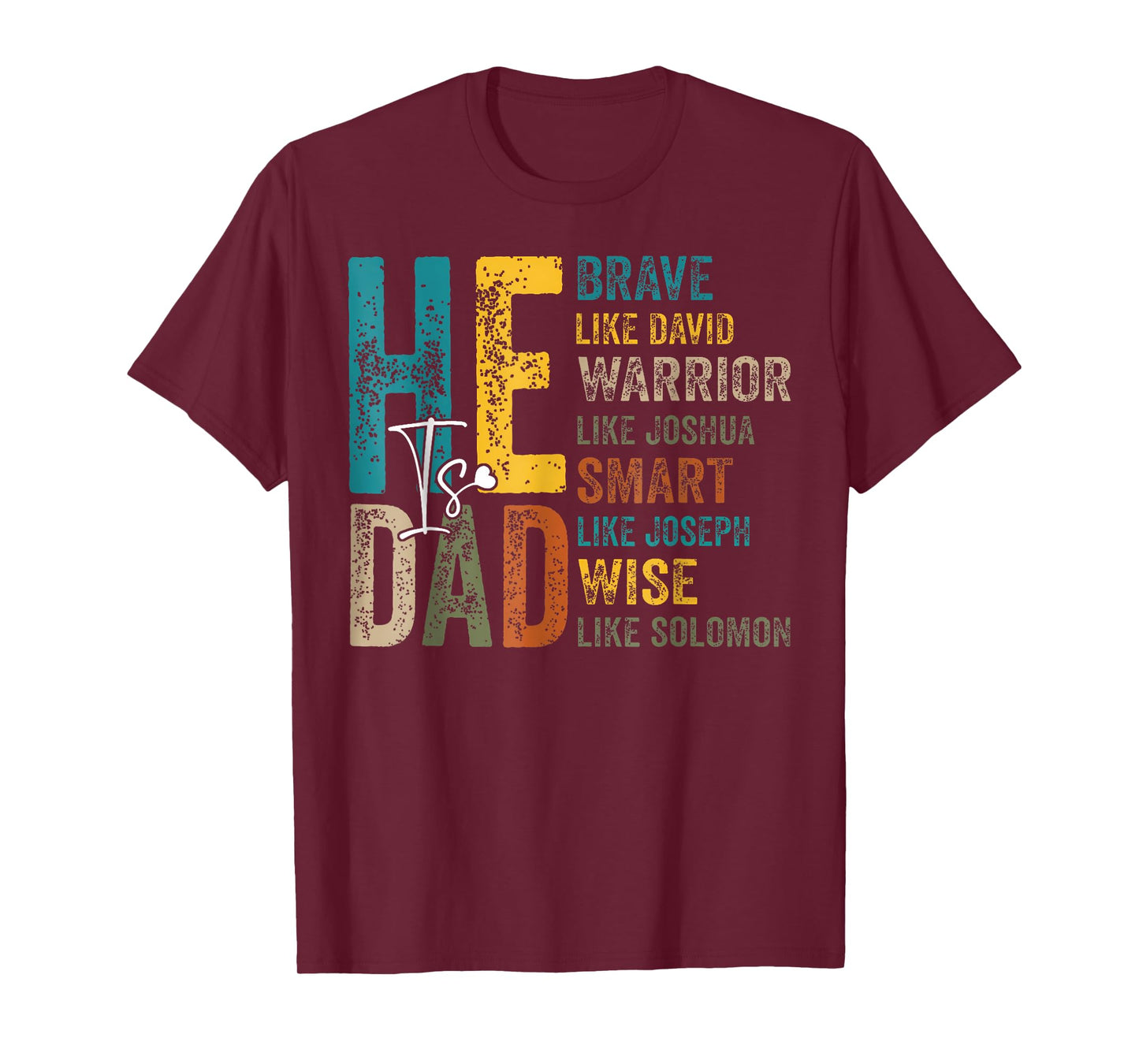 Funny Mens Dad Fathers Day Christian Jesus He Is Smart Brave T-Shirt