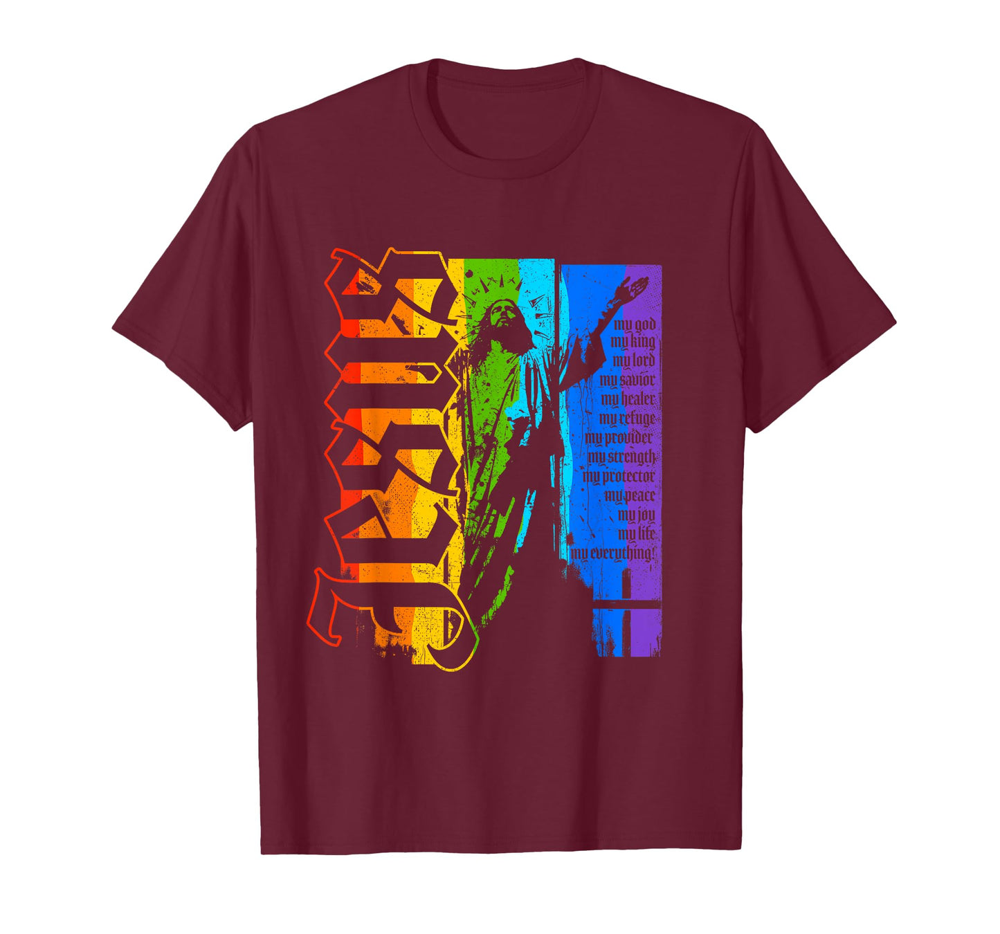 Jesus Christ God King Savior Rainbow Pride Love Christian T-Shirt