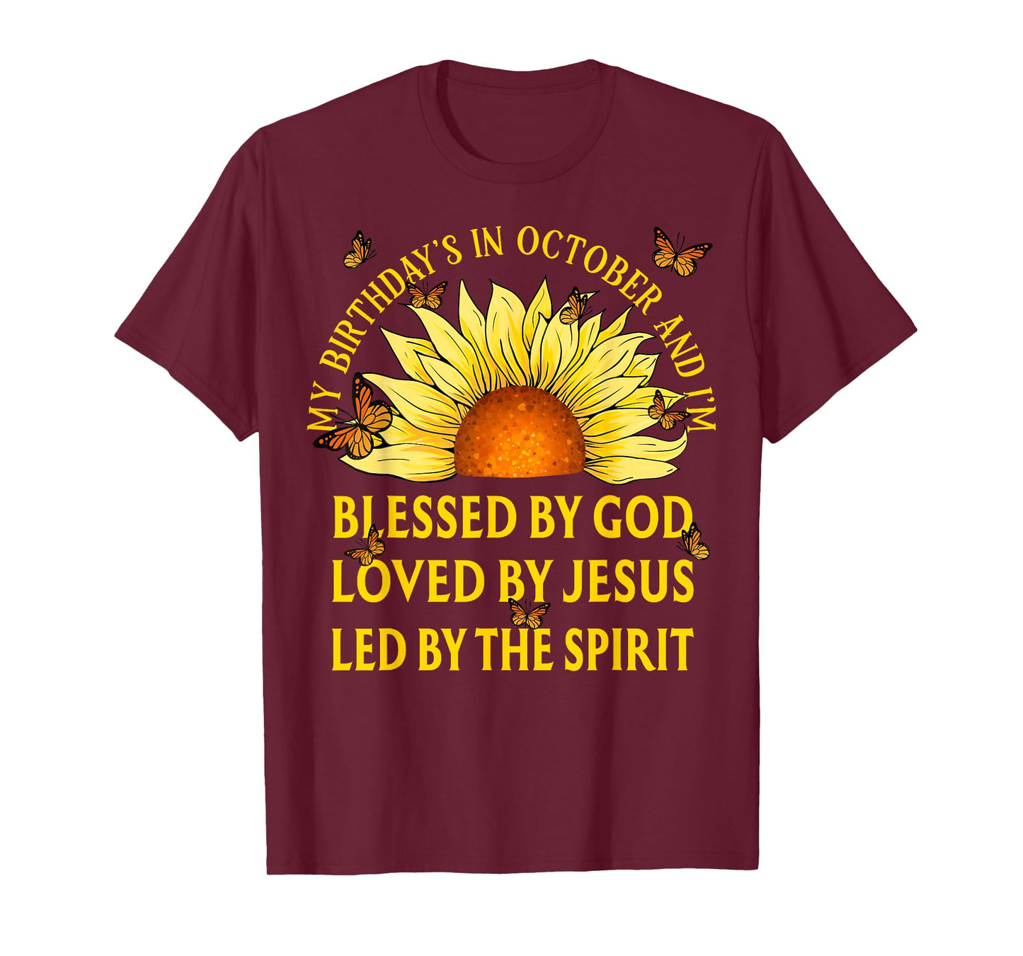 Blessed By God October Birthday Sunflower Christian T-Shirt