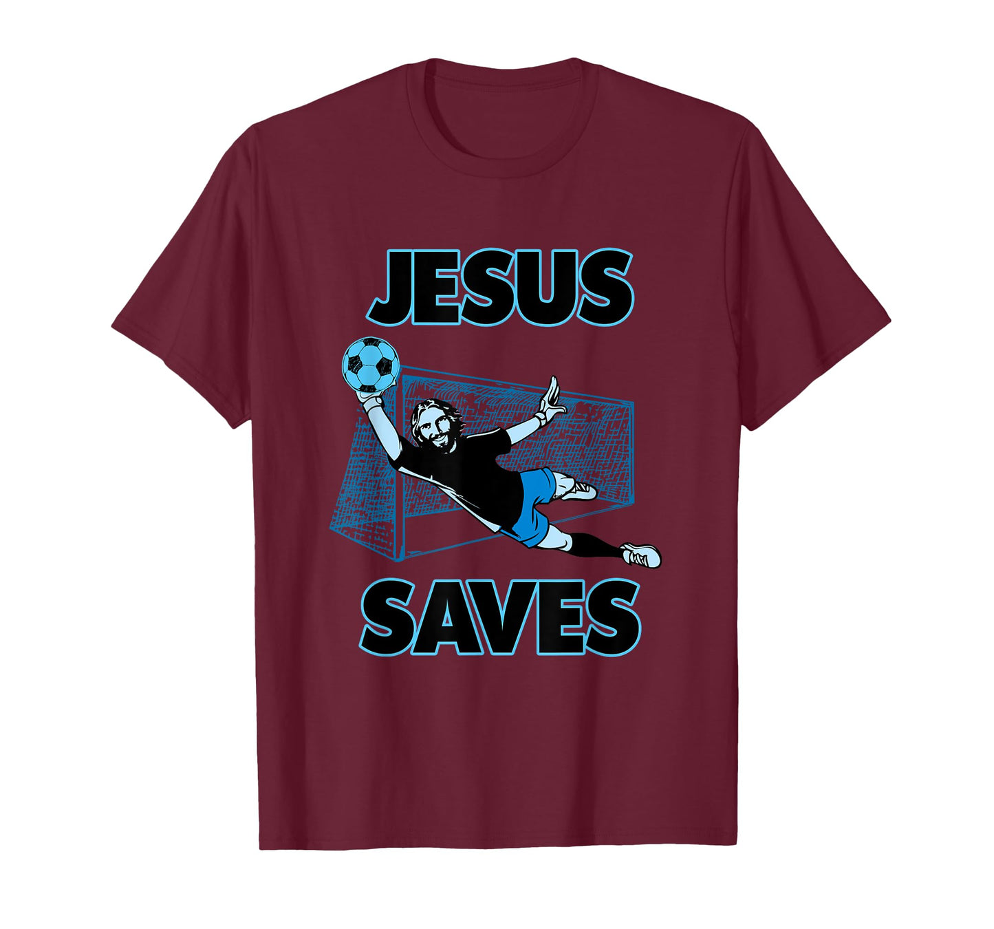 Jesus The Soccer Goalie Saves Christian Faith T Shirt Gift T-Shirt
