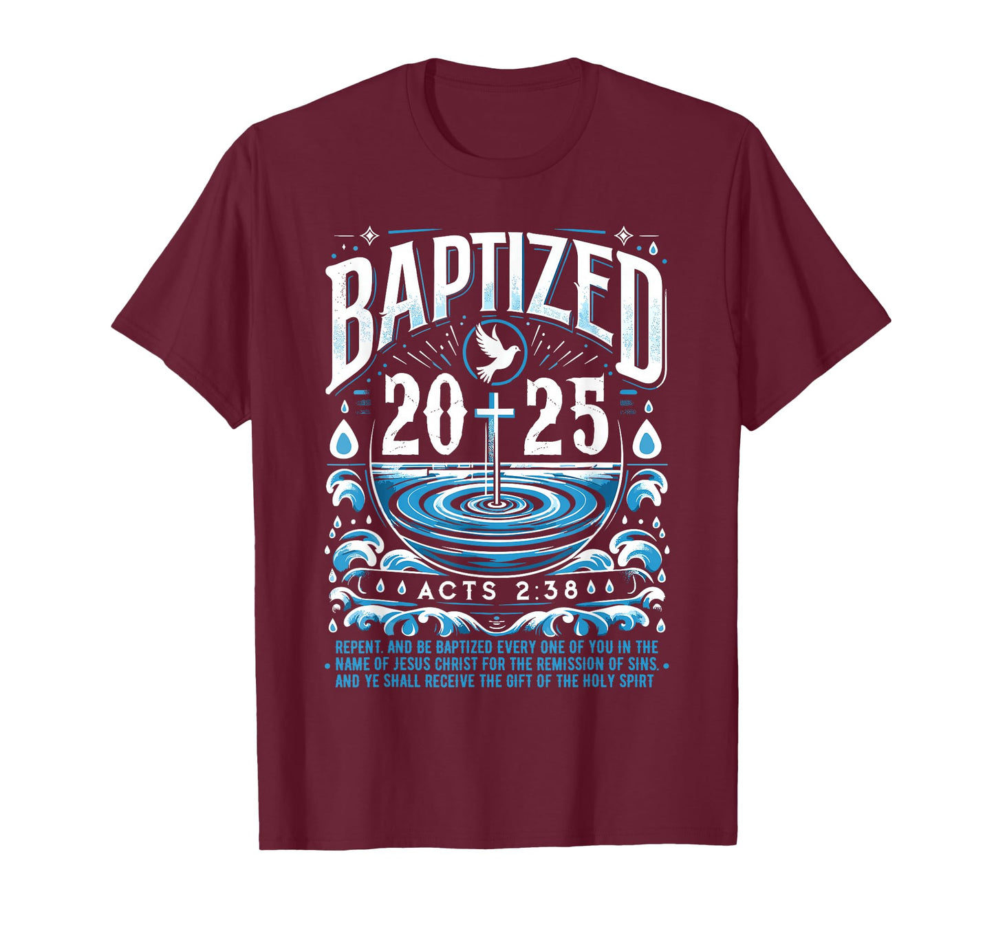 Baptized in 2025 Shirt Bible Verse for Christian Baptism T-Shirt