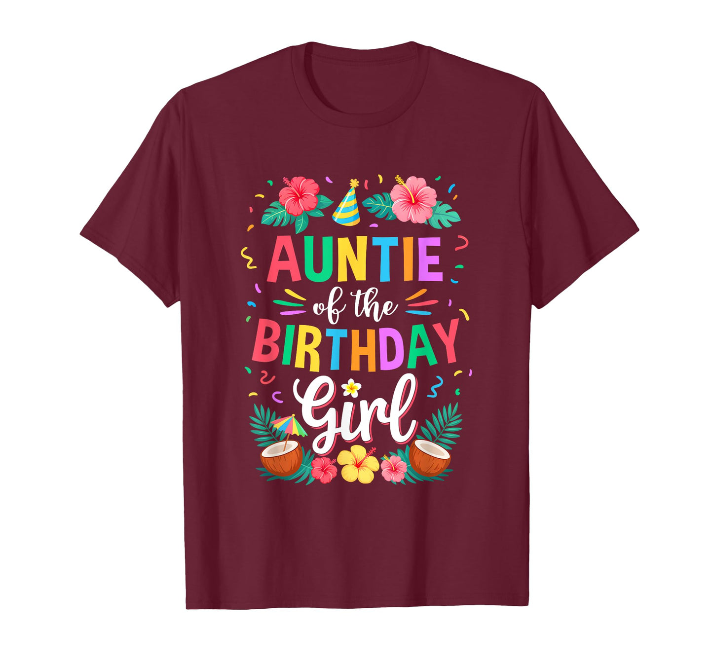 Auntie of The Birthday Girl Aloha Hawaii Party 1St Birthday T-Shirt