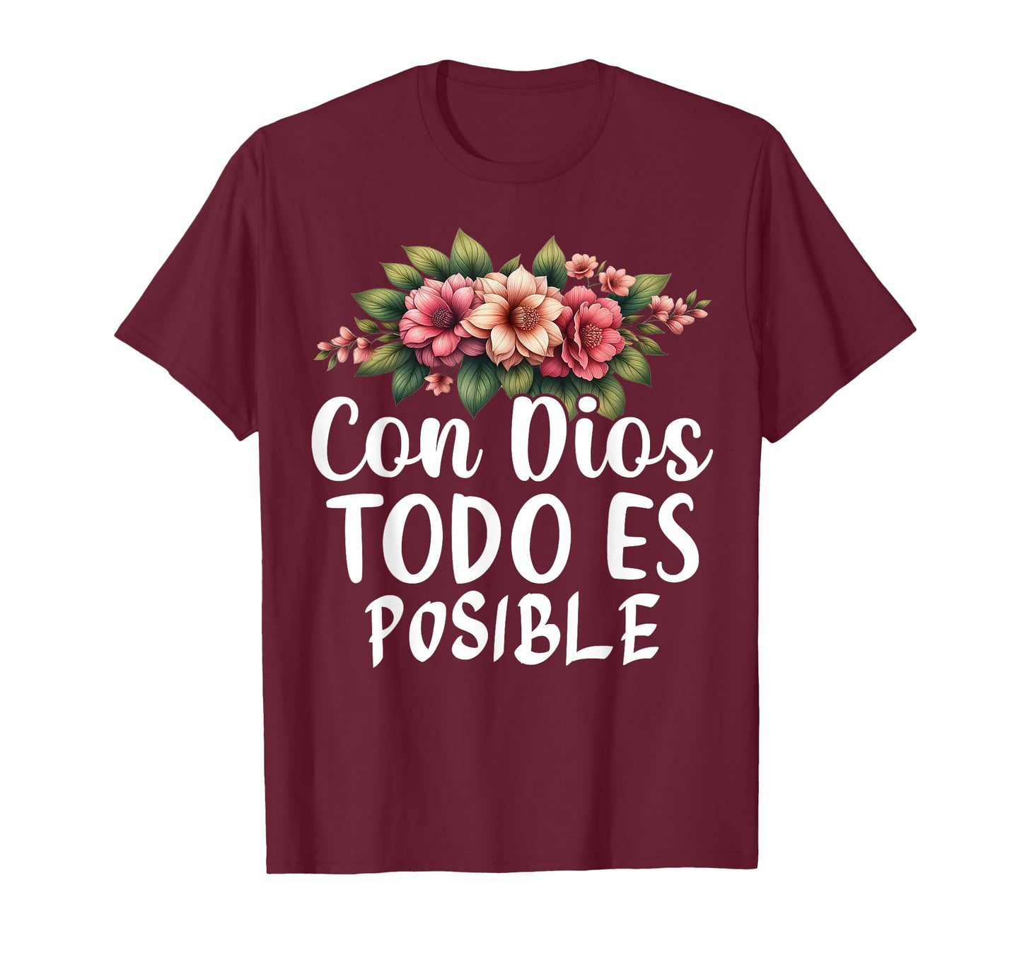Con Dios Todo Es Posible Christian Spanish Religious T-Shirt