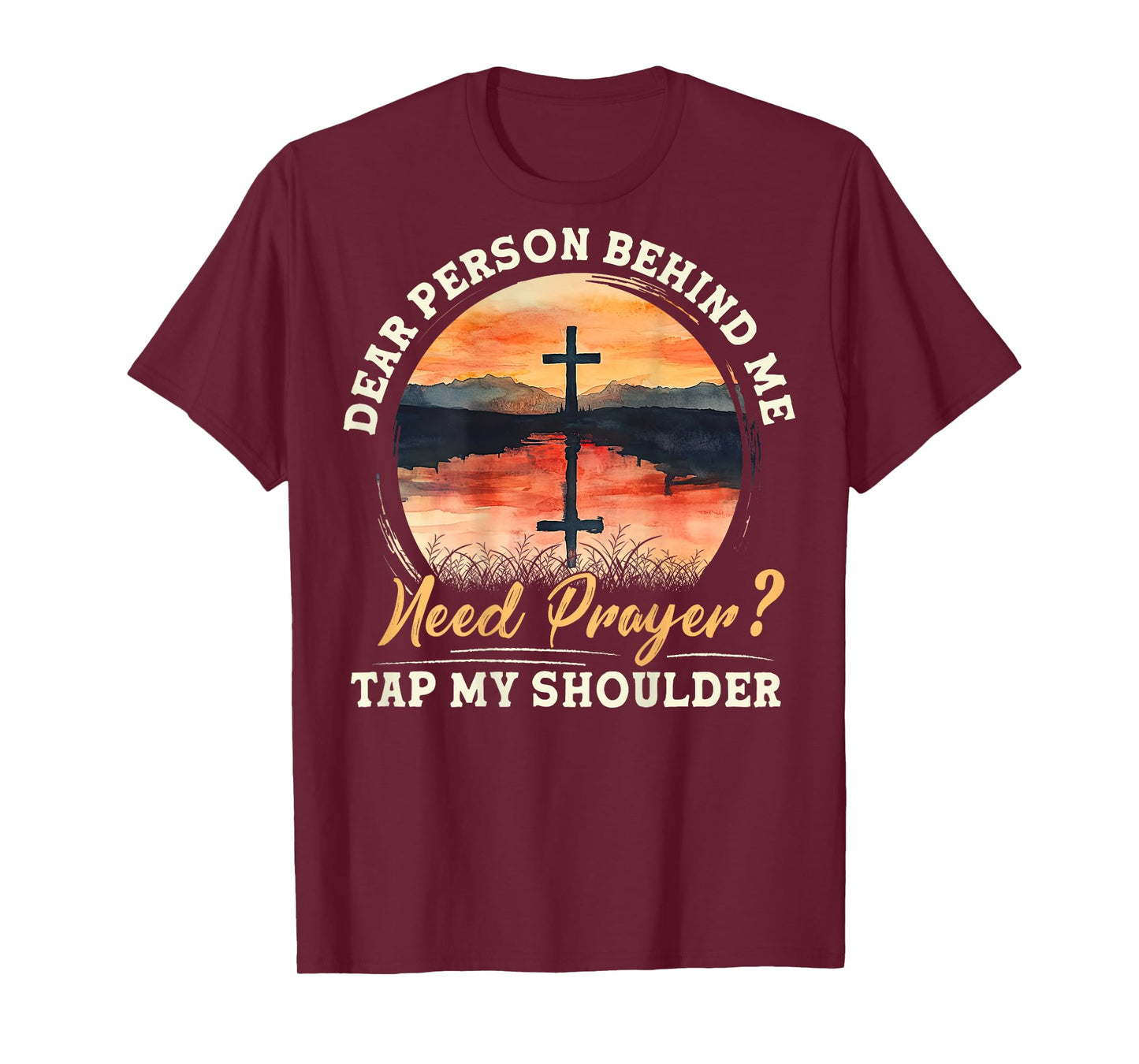 Christian Prayer Jesus Cross Need Prayer Tap My Shoulder T-Shirt