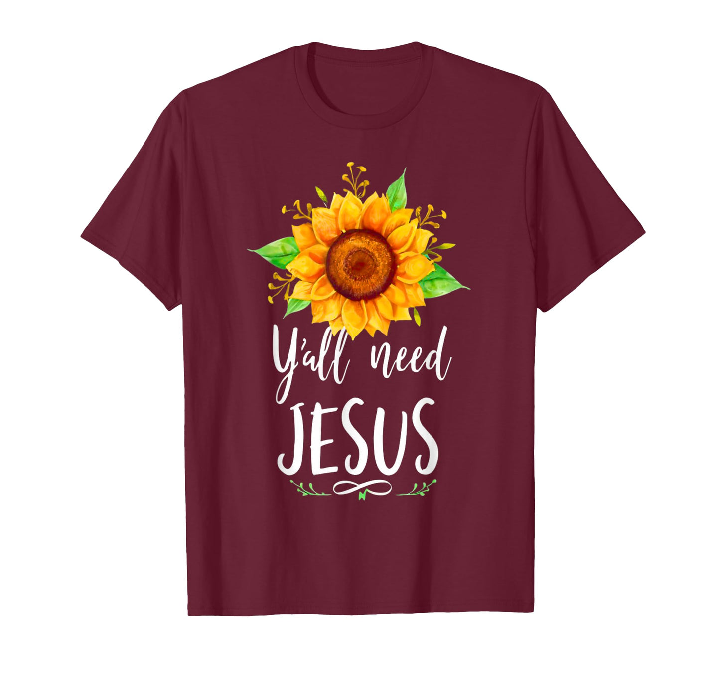 Y'all Need Jesus Christian Bible Verse Religion Sunflowers T-Shirt
