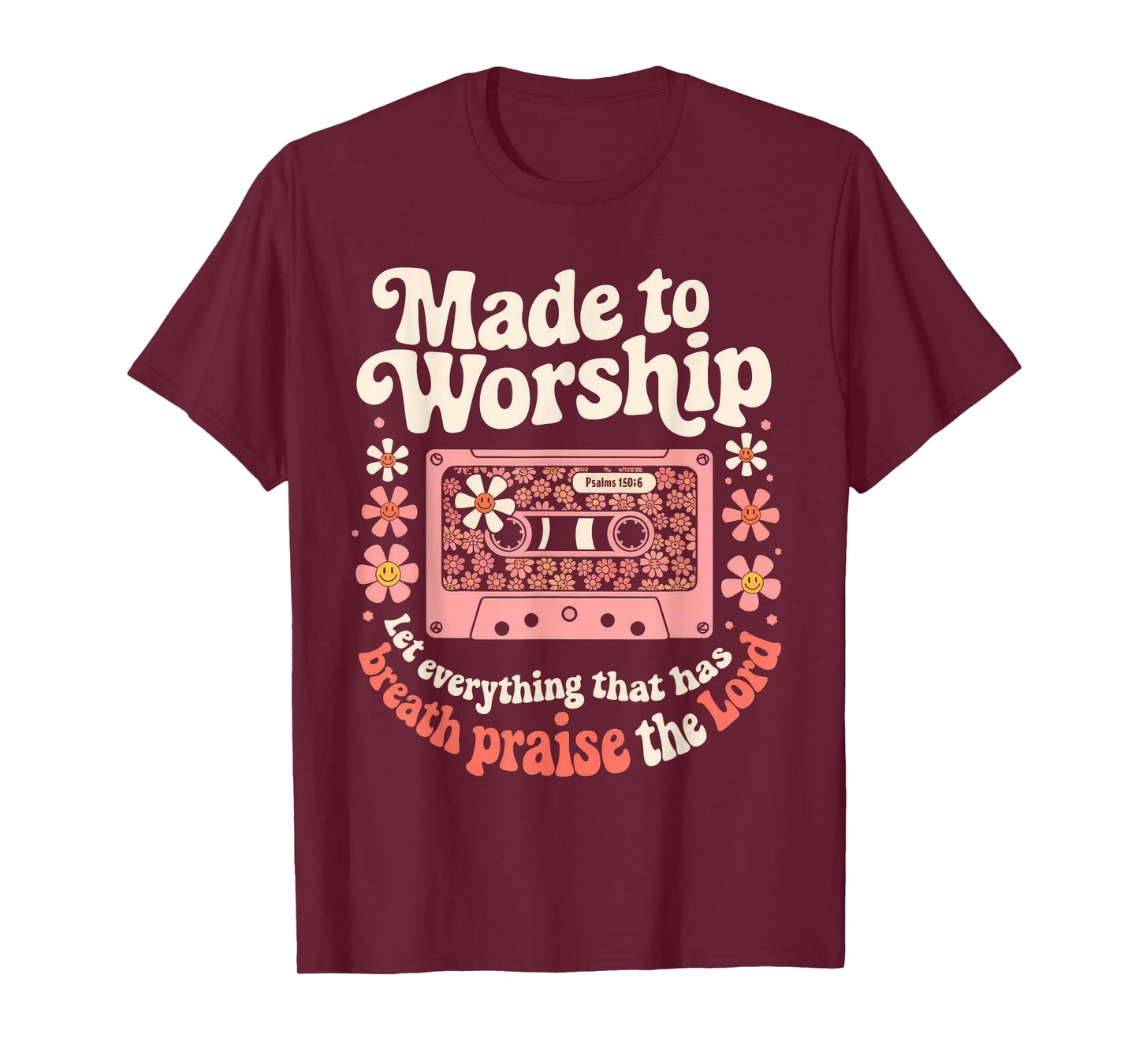 Worship Tshirt Christian Music Retro Cassette Psalms 150:6 T-Shirt