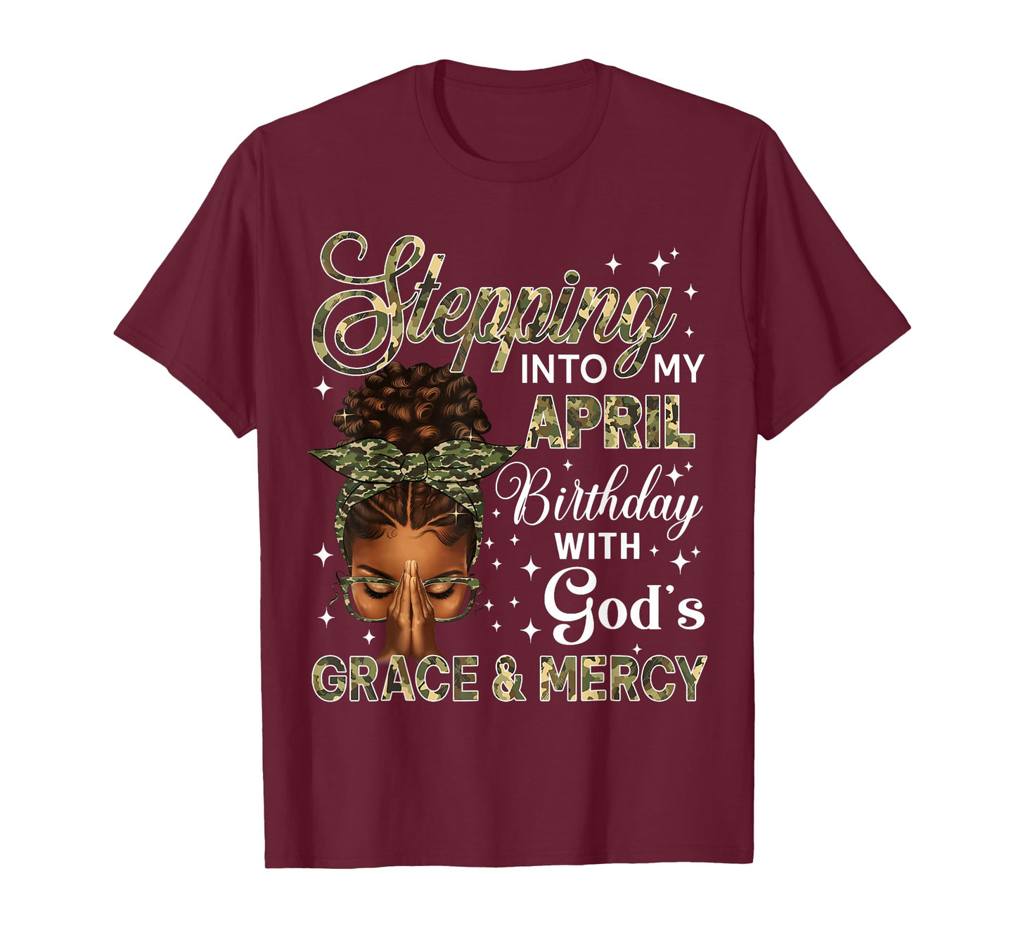 Stepping Into My April Birthday Black Women Afro Christian T-Shirt