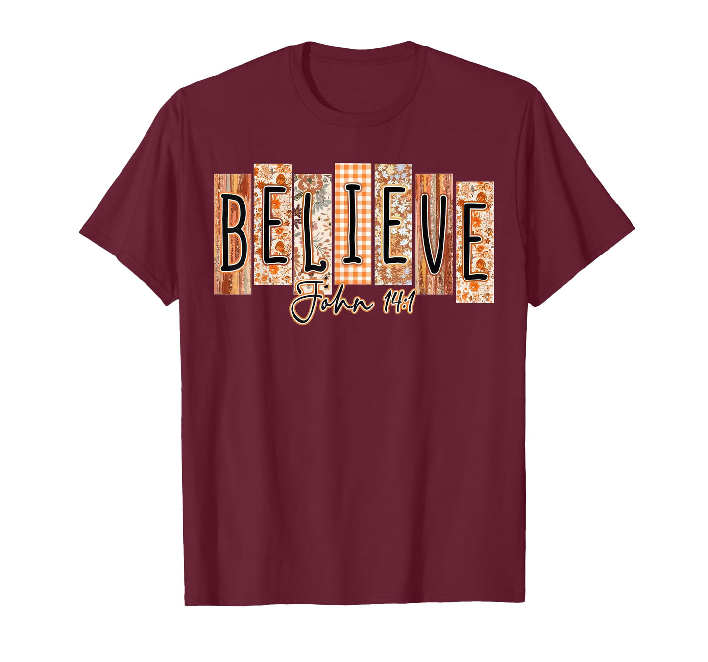 Believe John 14:1 Fall Christian Autumn Bible Pumpkin T-Shirt