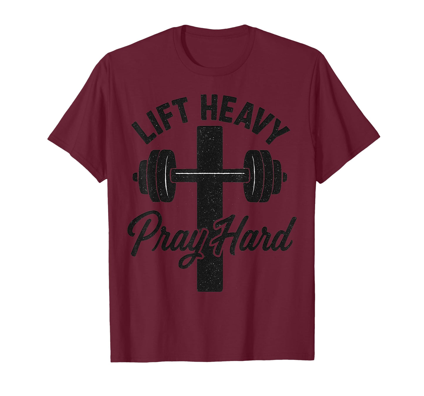 Gym Lift Heavy Pray Hard Religious Christian Faith T-Shirt