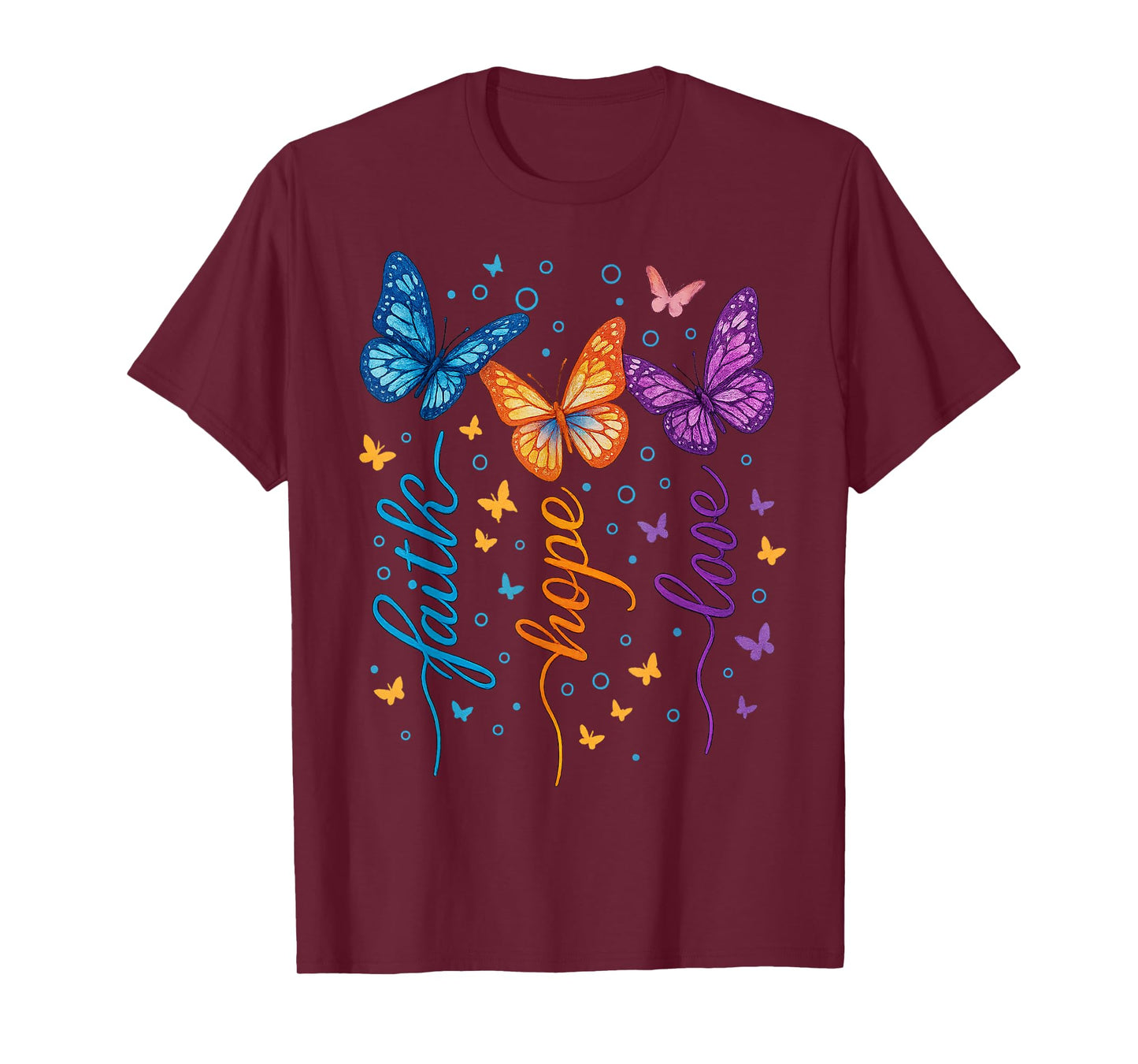 Faith Hope Love Butterfly Colorful Inspirational Quote T-Shirt