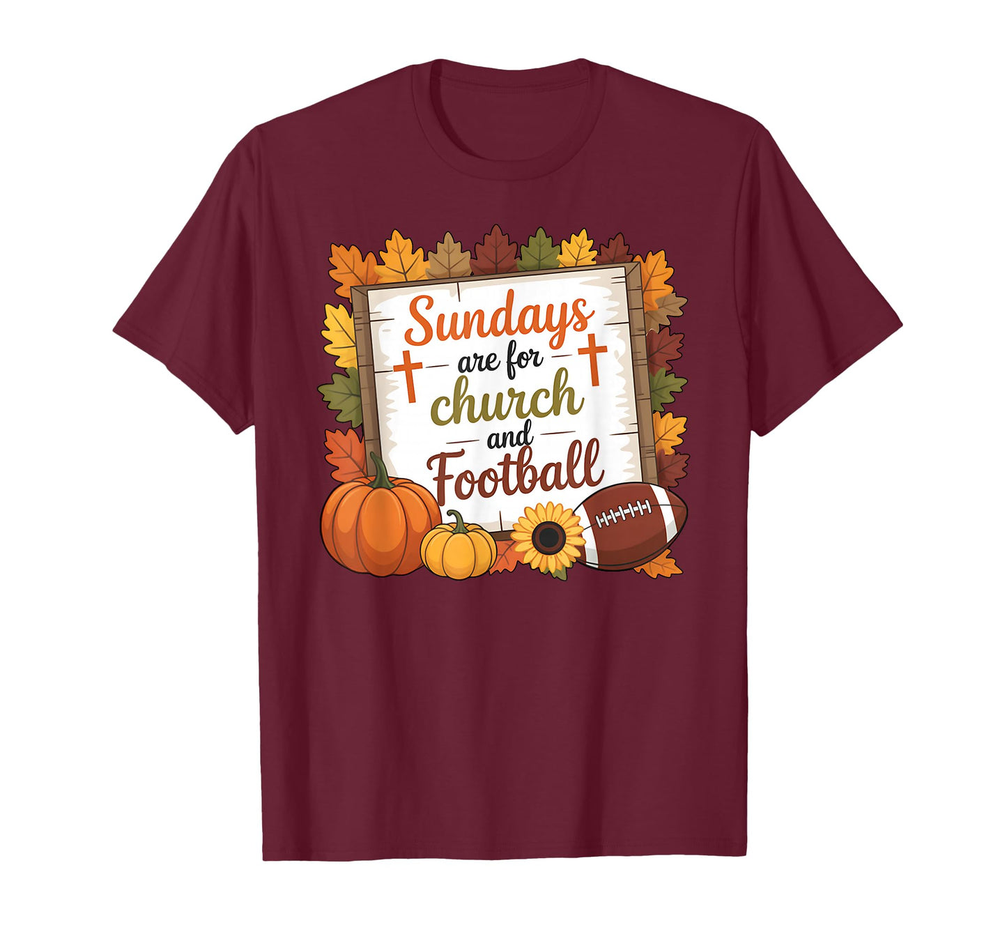 Sundays are for Church and Football Funny Christian T-Shirt