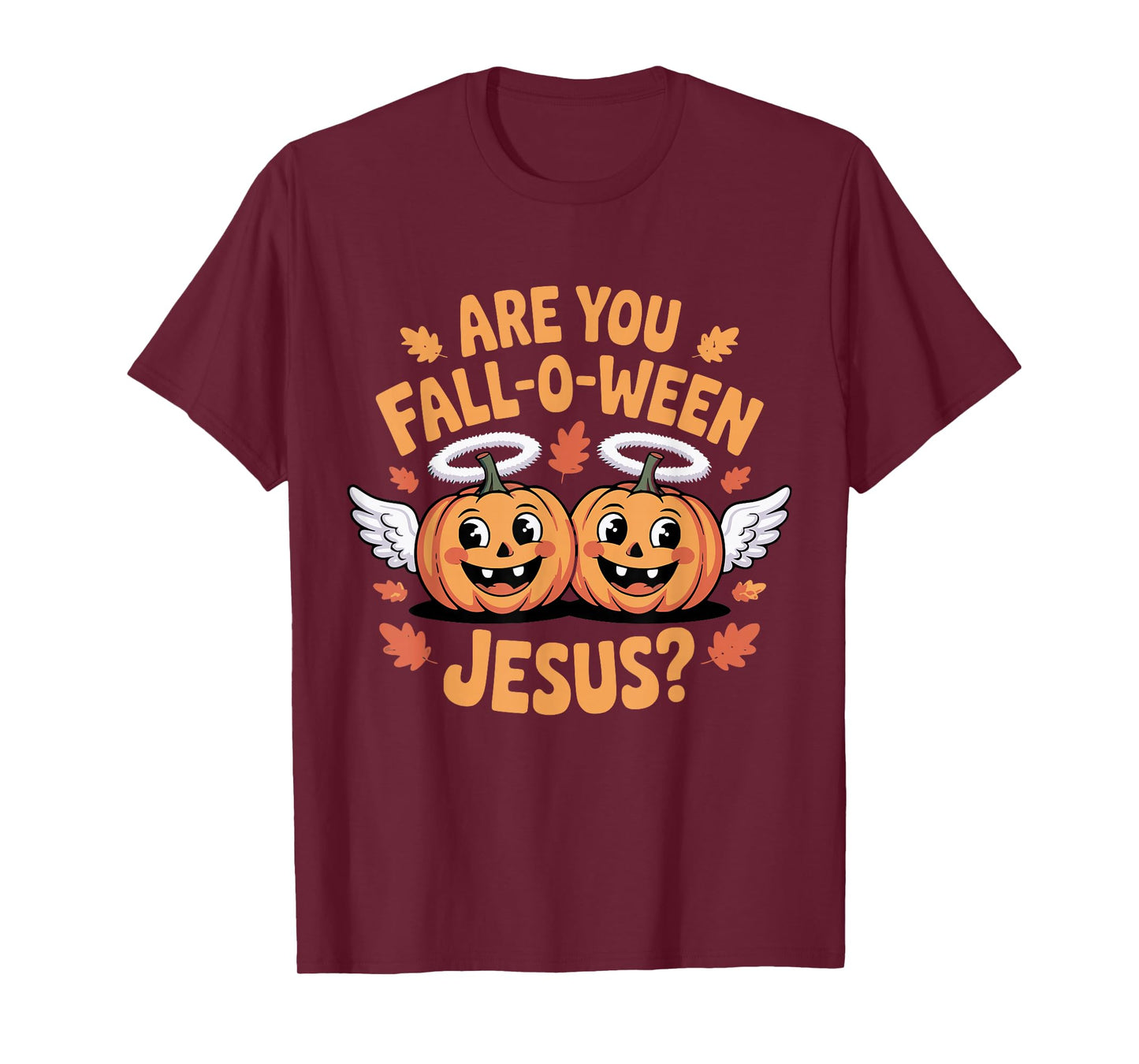 are You Fall Oween Jesus Halloween Christ T-Shirt