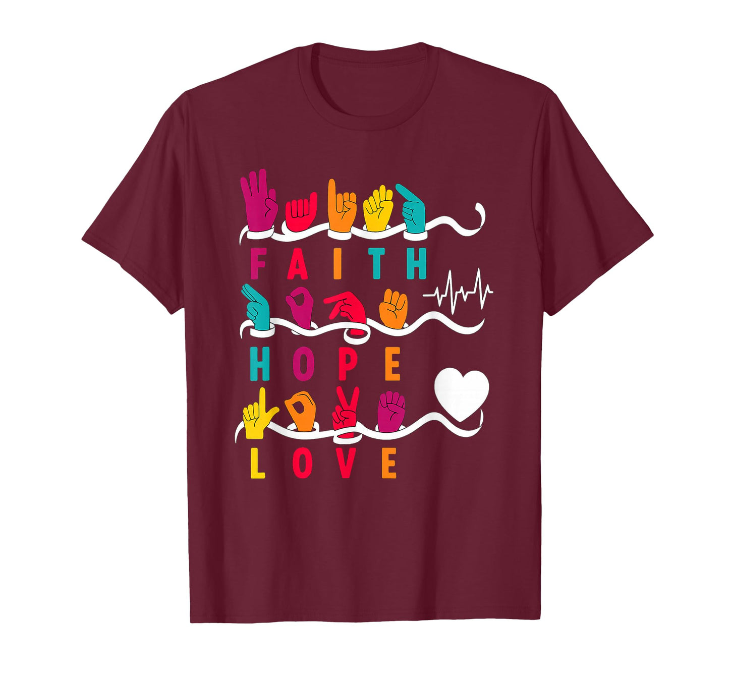 Faith Hope Love ASL American Sign Language T-Shirt