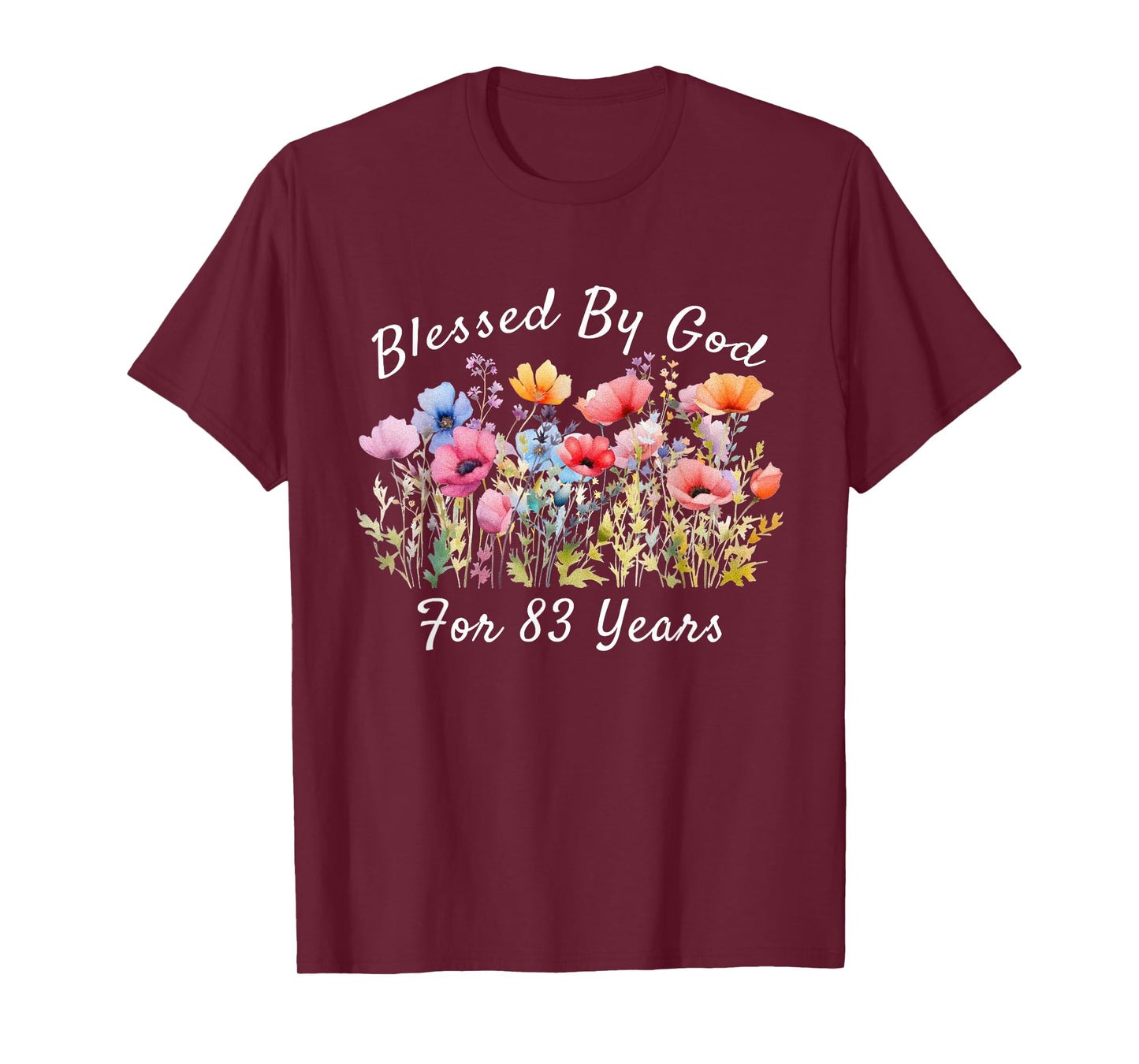 Blessed by God for 83 Years Old Wild Flower 83rd Birthday T-Shirt
