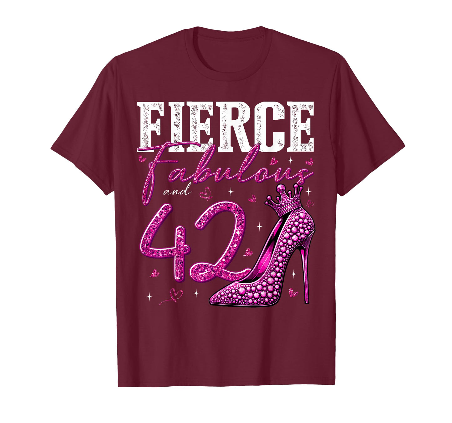 42nd Birthday Fierce Fabulous and 42 Year Old Gifts Heels T-Shirt