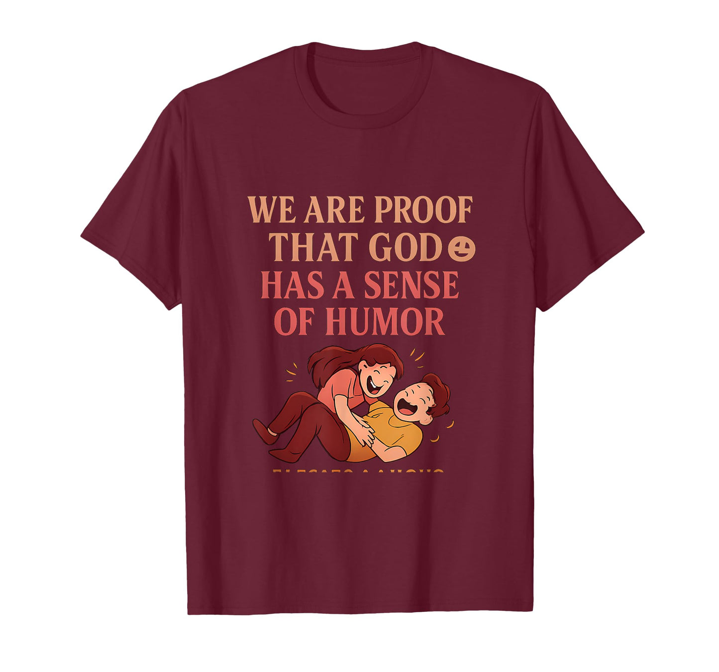 Funny Couple Graphic God Has A Sense of Humor T-Shirt