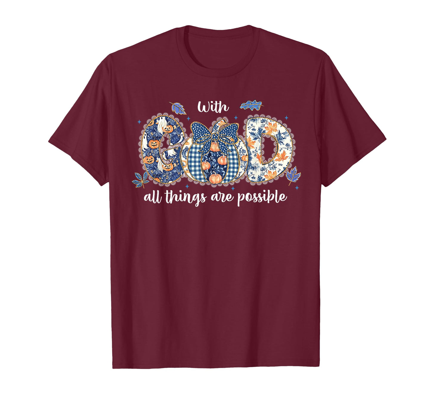 with God All Things are Possible Coquette Pumpkin Christian T-Shirt
