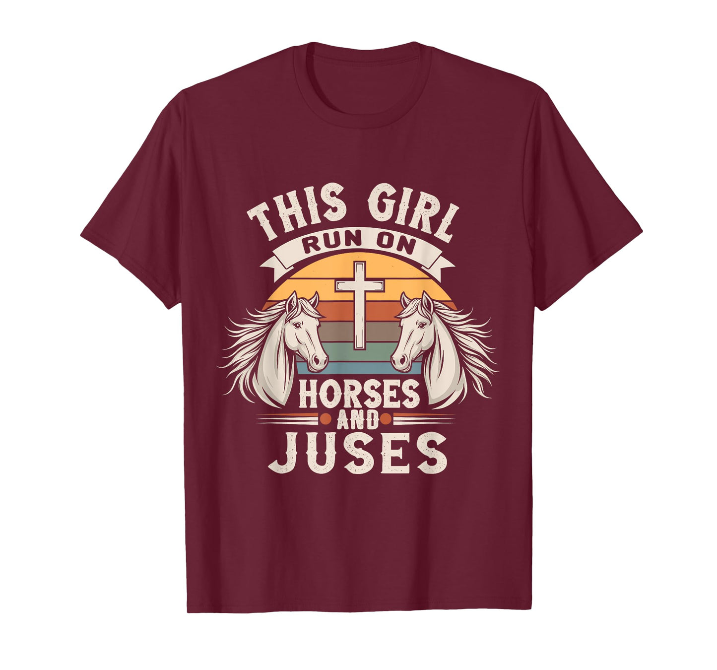 This Girl Runs On Horses and Jesus Retro Faith Gift T-Shirt