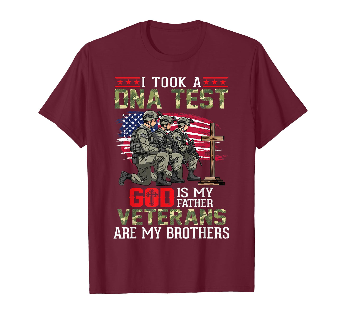 I Took A DNA Test God is My Father Veterans are My Brothers T-Shirt