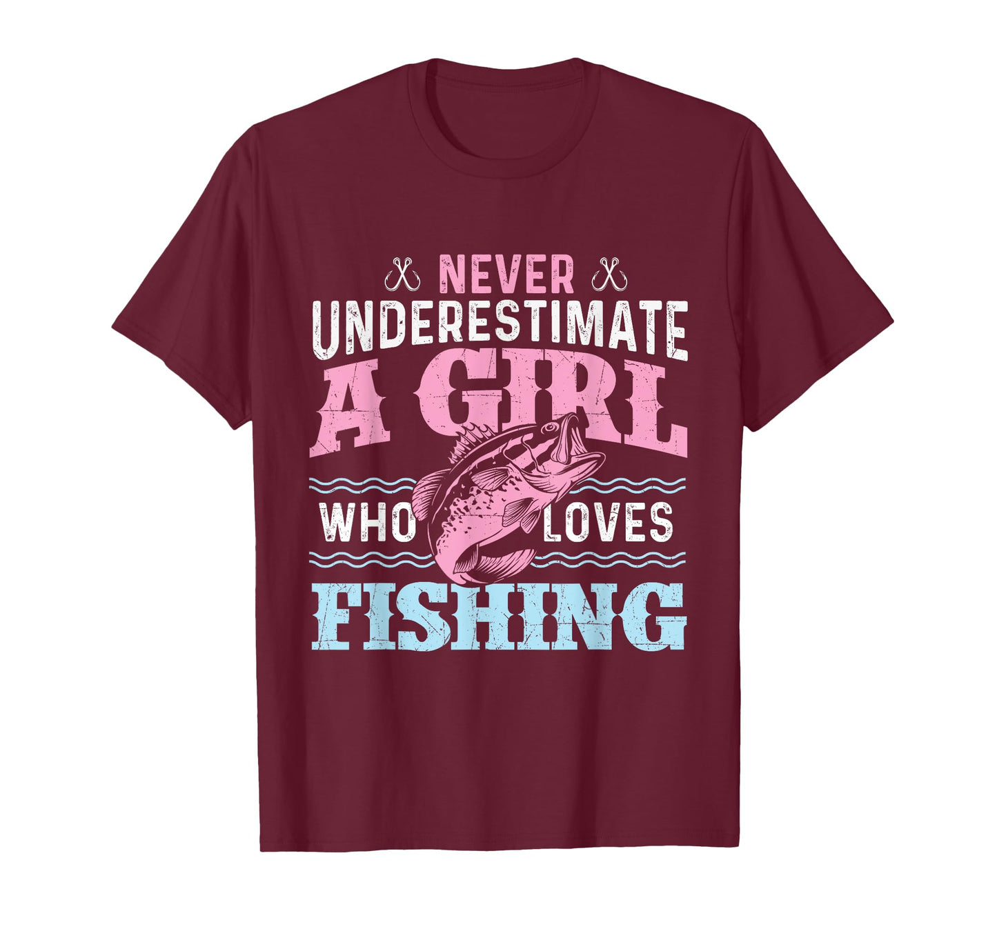 Never Underestimate A Girl Who Loves Fishing - Fish Lover T-Shirt
