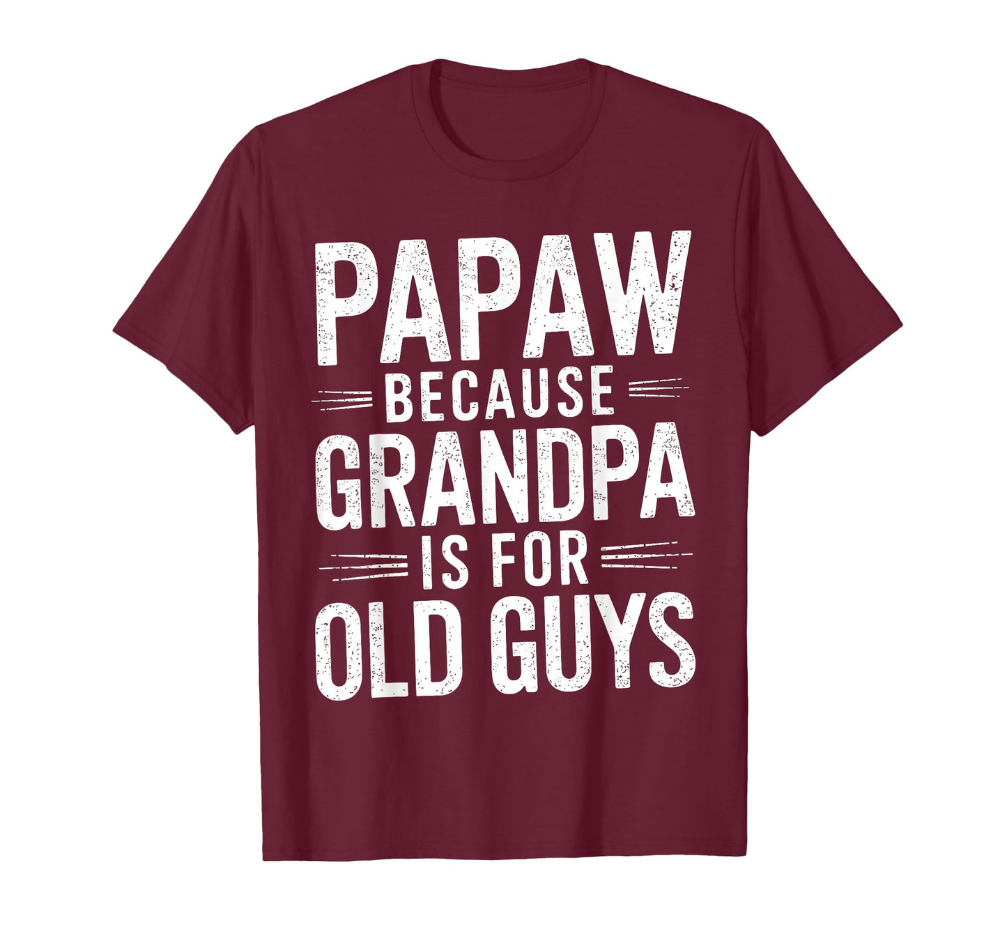 Papaw Design for Grandpa from Grandkids Father's Day Papaw T-Shirt