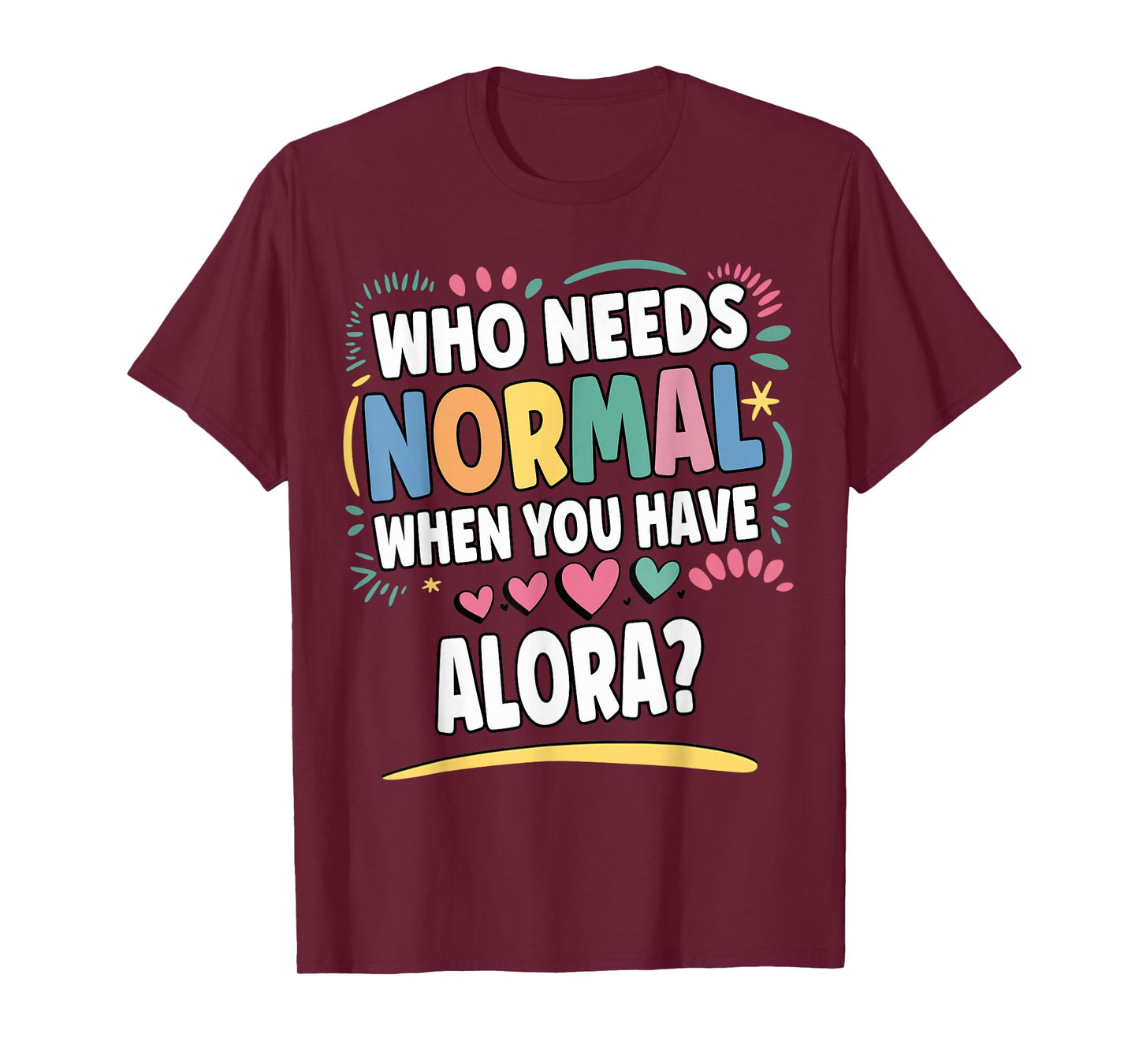 ALORA Personalized Name Funny Cute Custom ALORA Name T-Shirt