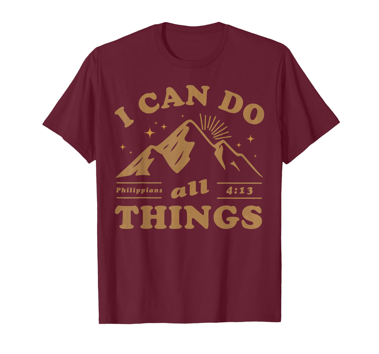 I Can Do All Things Philippians 4 13 Bible Verse Mountain T-Shirt