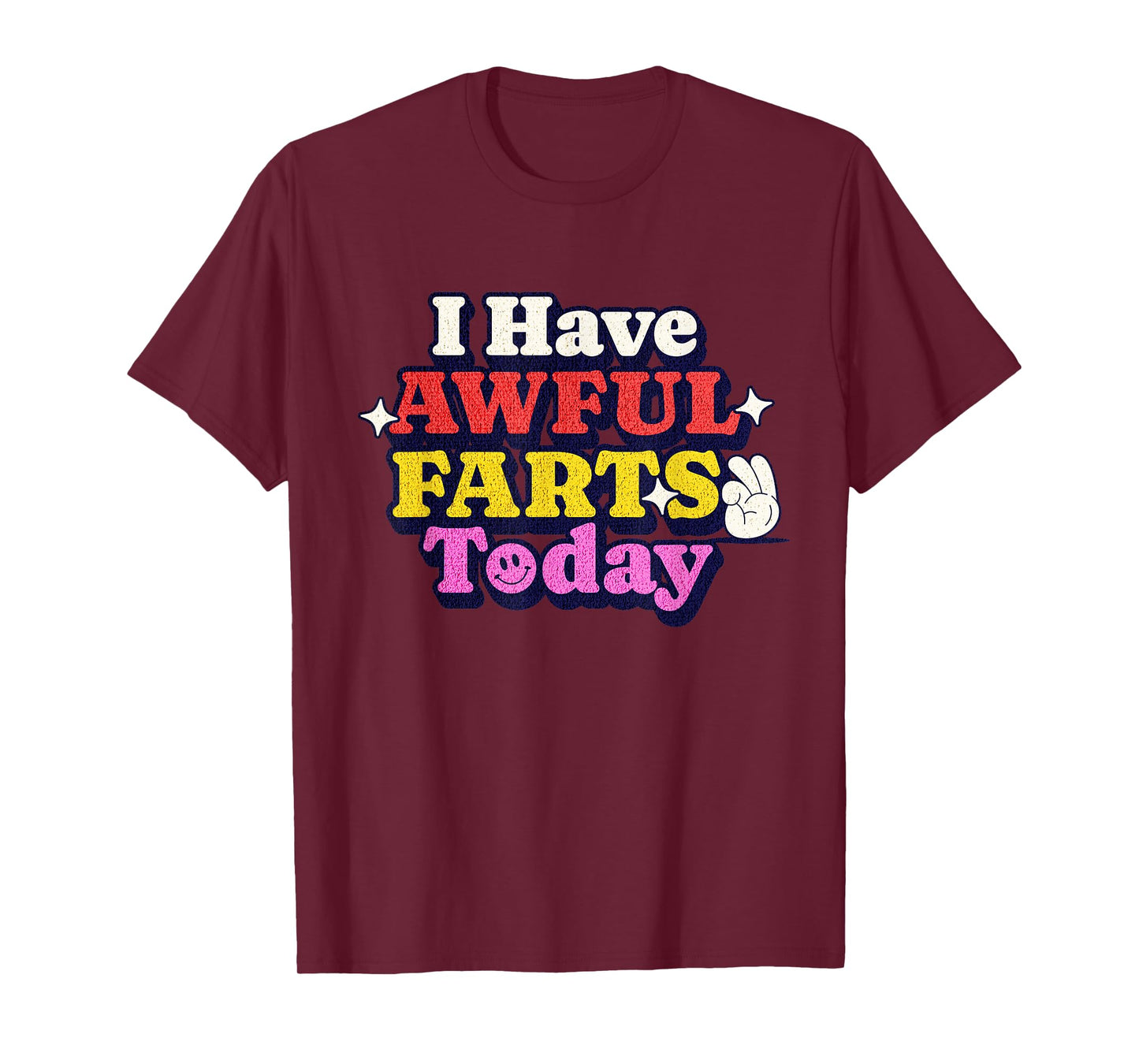 Funny Ironic Sarcastic Sayings Cynical Unique Tees I Have Awful Farts Today Unisex-Adults T-Shirt Humorous-Print T-Shirt Black Small