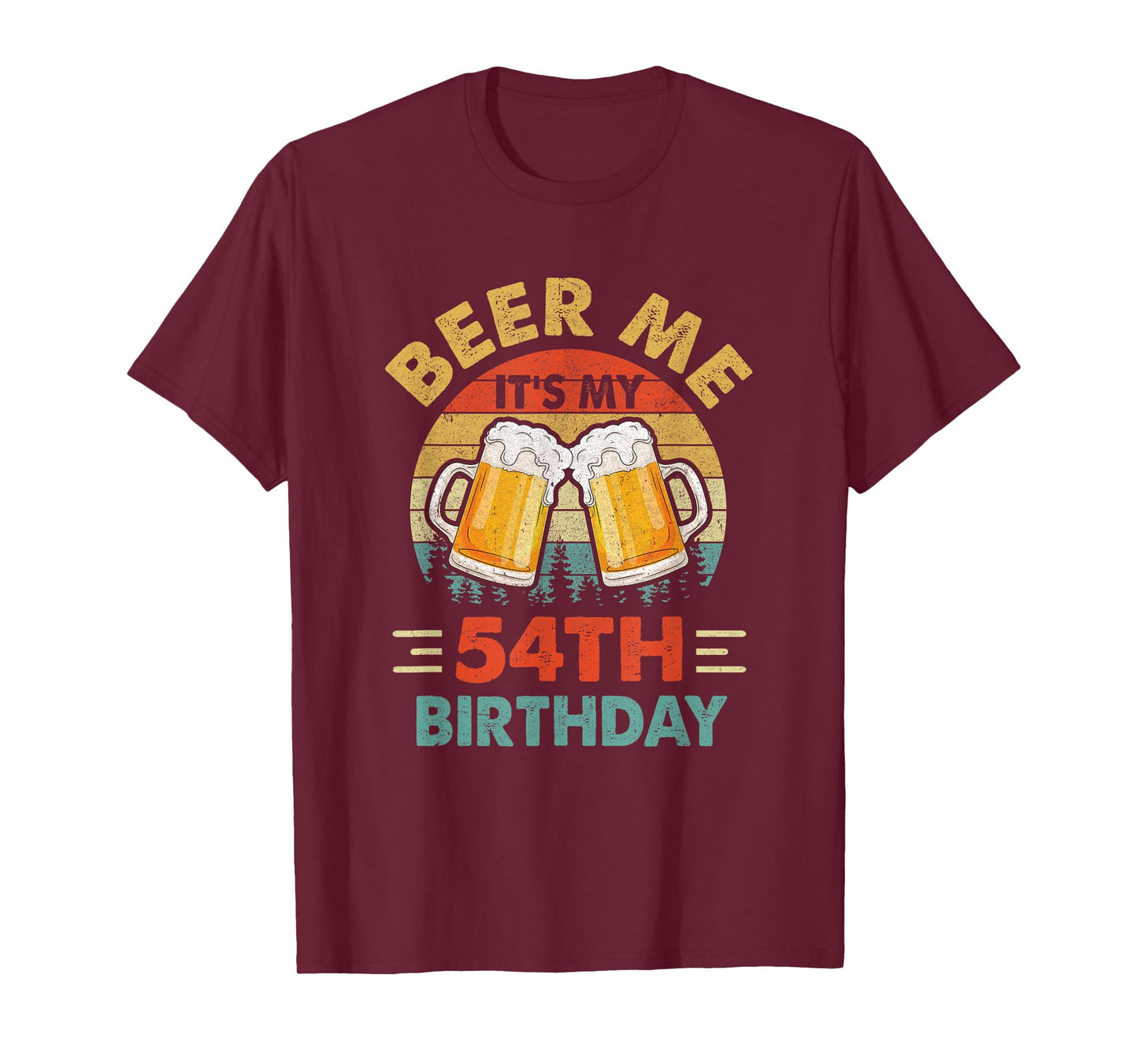 Beer Me It's My 54Th Birthday Party 54 Years Old Men Vintage T-Shirt