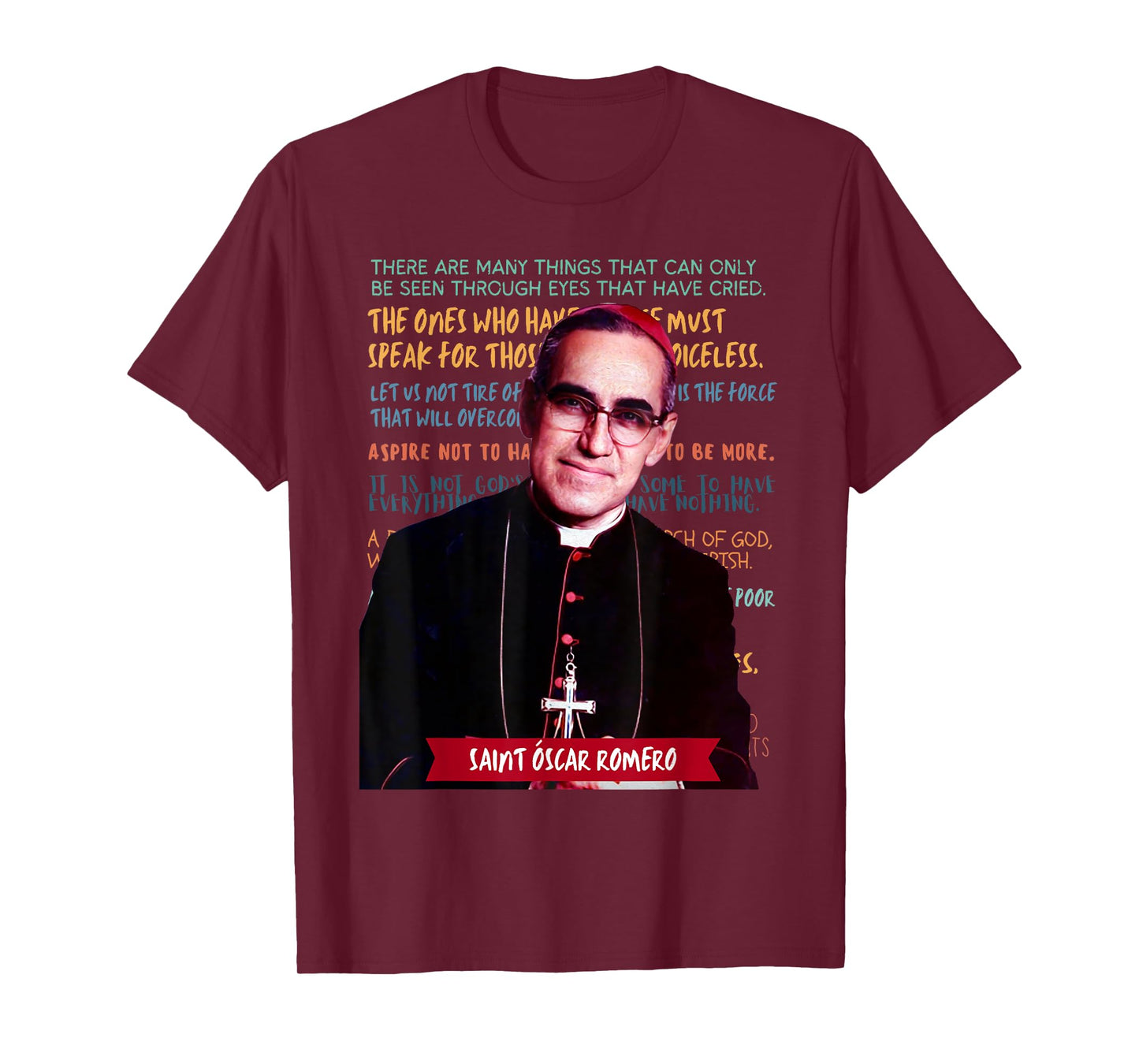 St Óscar Romero El Salvador Archbishop Saint Quotes Catholic T-Shirt