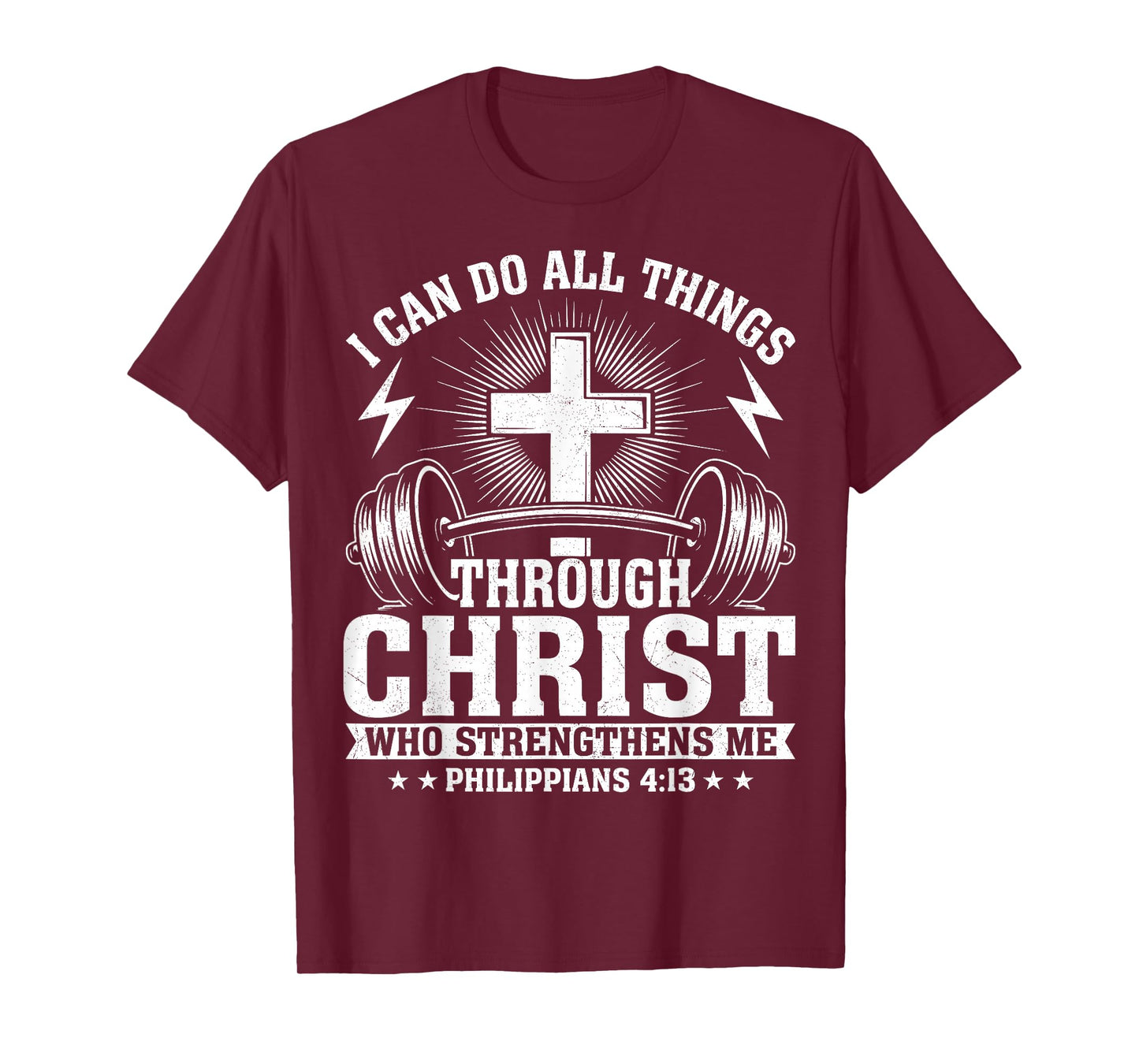 I Can Do All Things Through Christ Philippians 4:13 T-Shirt