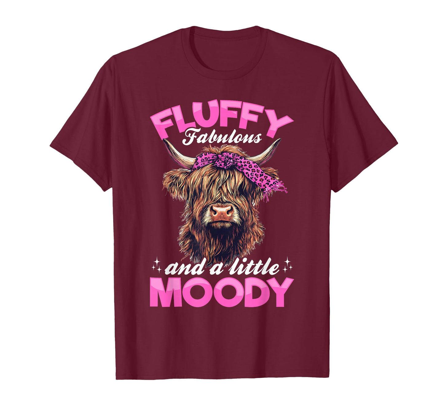 Scottish Highland Cow Fluffy, fabulous, and a little moody T-Shirt