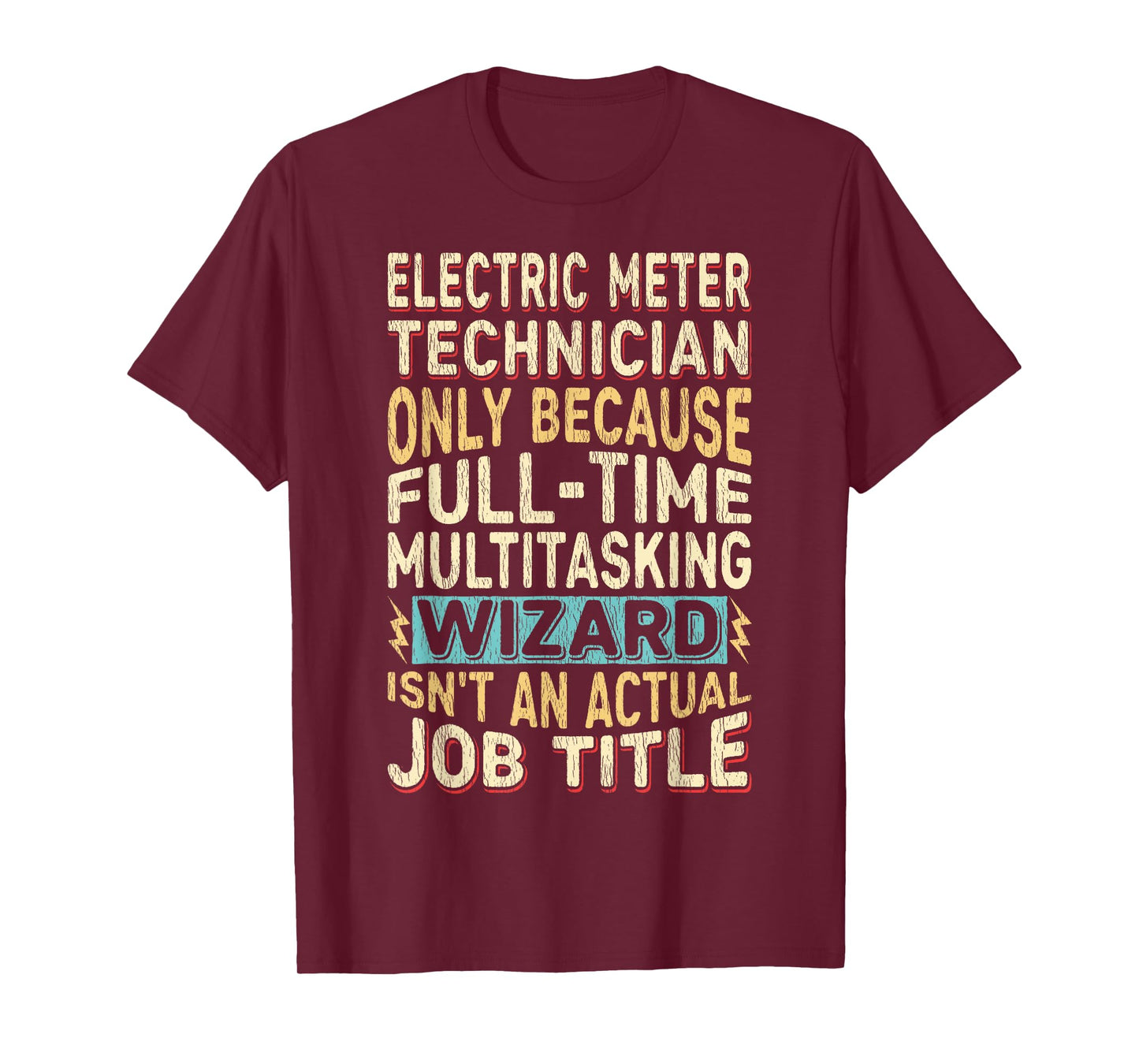 Wizard Job Title Quote - Funny Electric Meter Technician T-Shirt