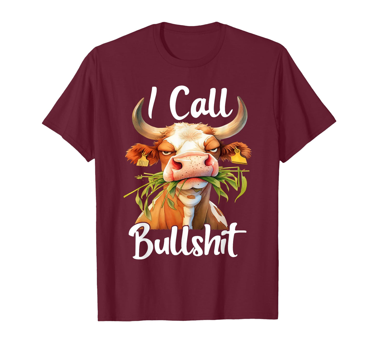 I Call Bullshit-Cow Animal Funny Sarcastic Quotes T-Shirt
