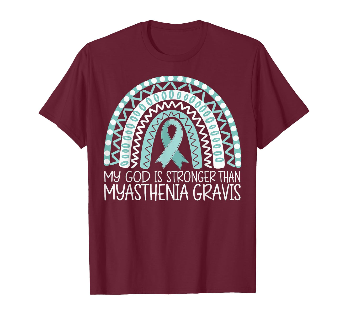 My God Is Stronger Than Myasthenia Gravis T-Shirt
