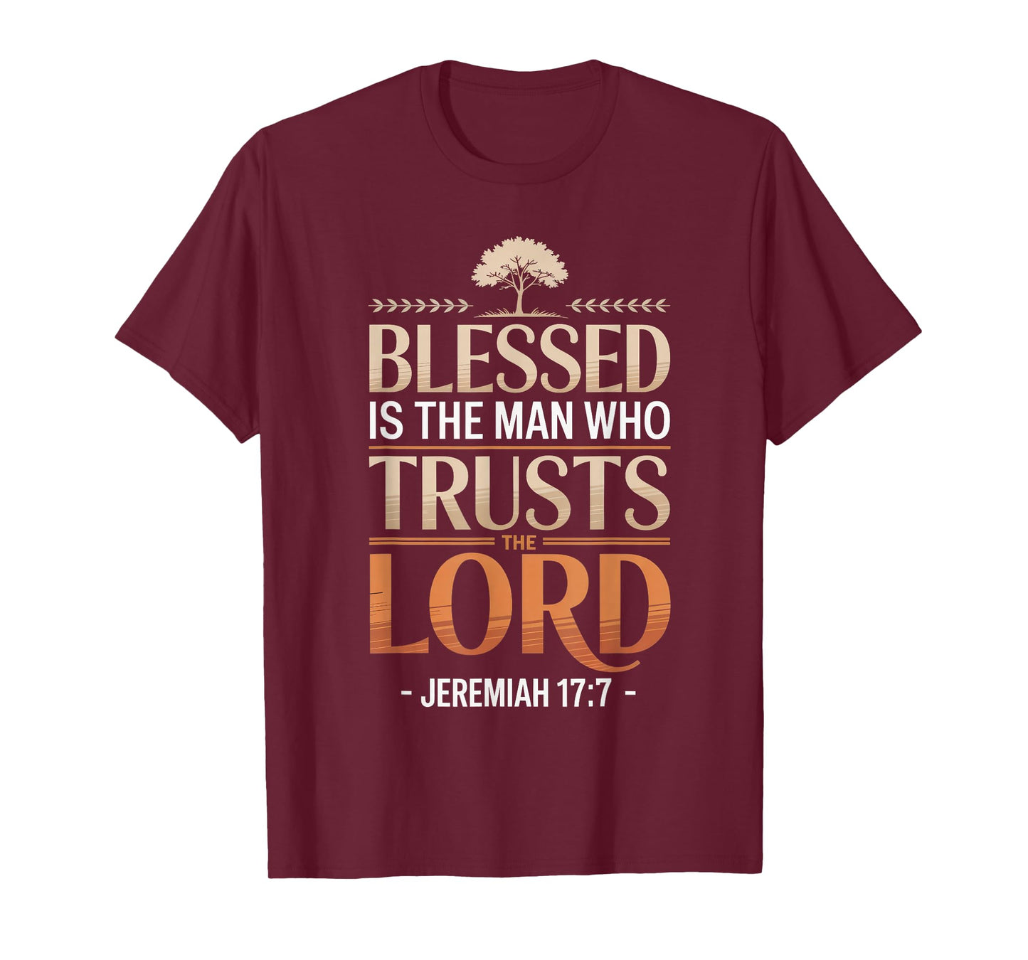 Blessed is The Man Who Trusts Lord Bible Verse Jesus T-Shirt