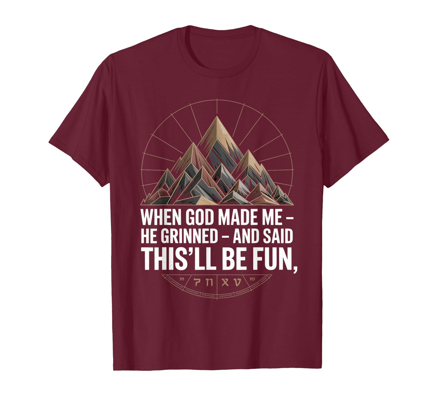 When God Made Me He Said This'll Be Fun for Men Dad, Husband T-Shirt