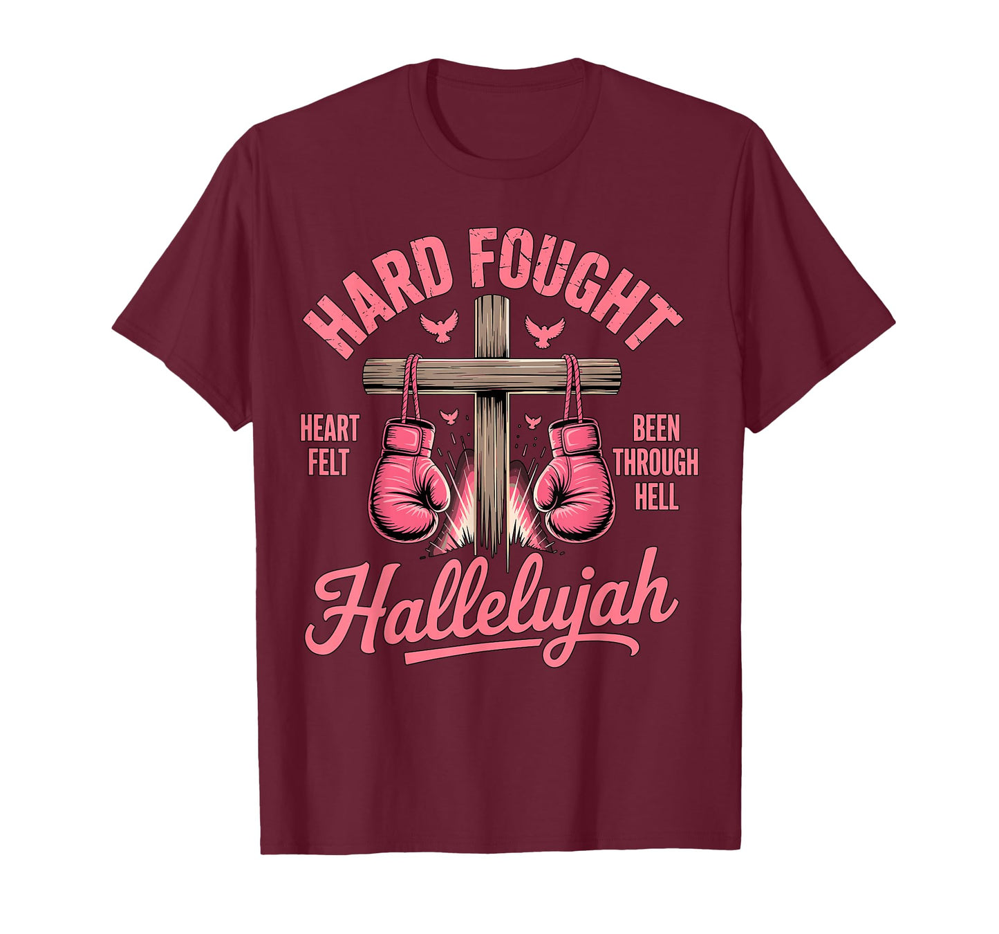 Hard Fought Hallelujah Boxing Gloves Faith T-Shirt