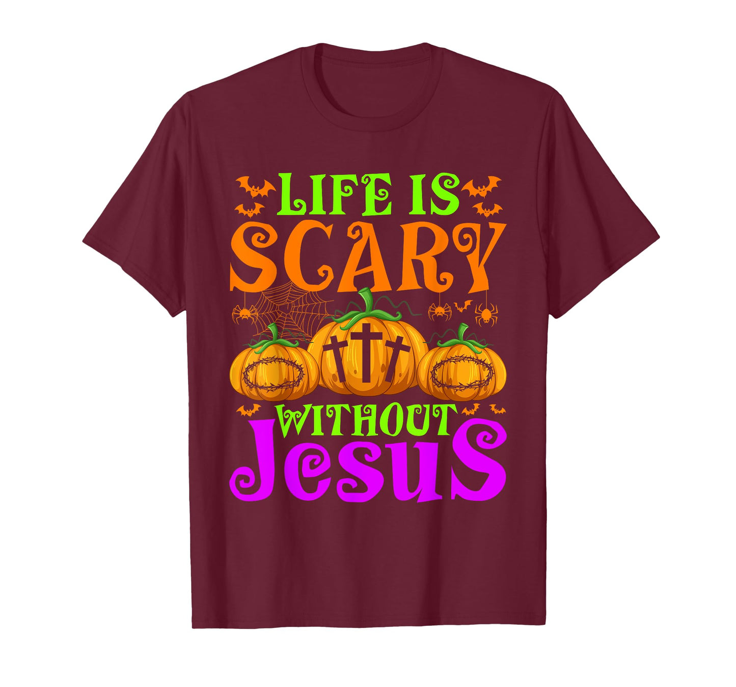 Life Is Scary Without Jesus Christian Halloween Jesus T-Shirt