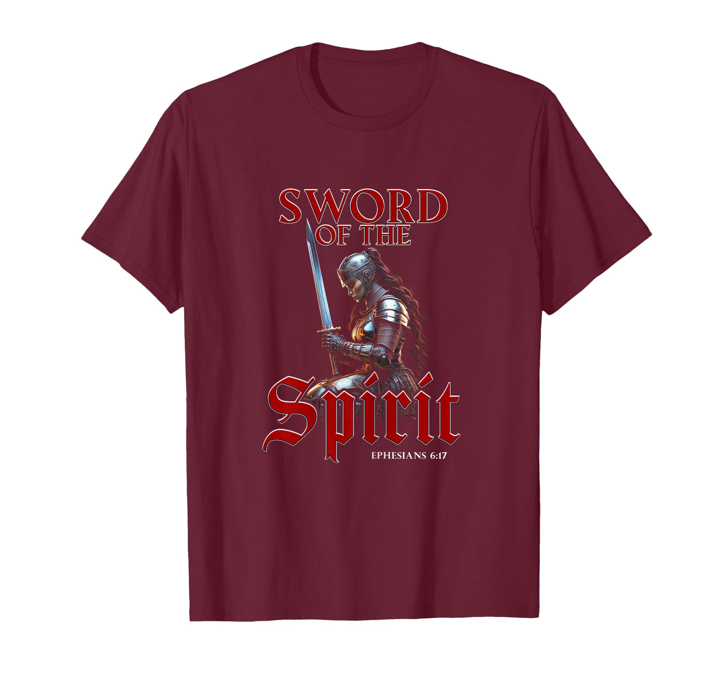 Sword of The Spirit – Christian Women Ephesians 6:17 Knight T-Shirt