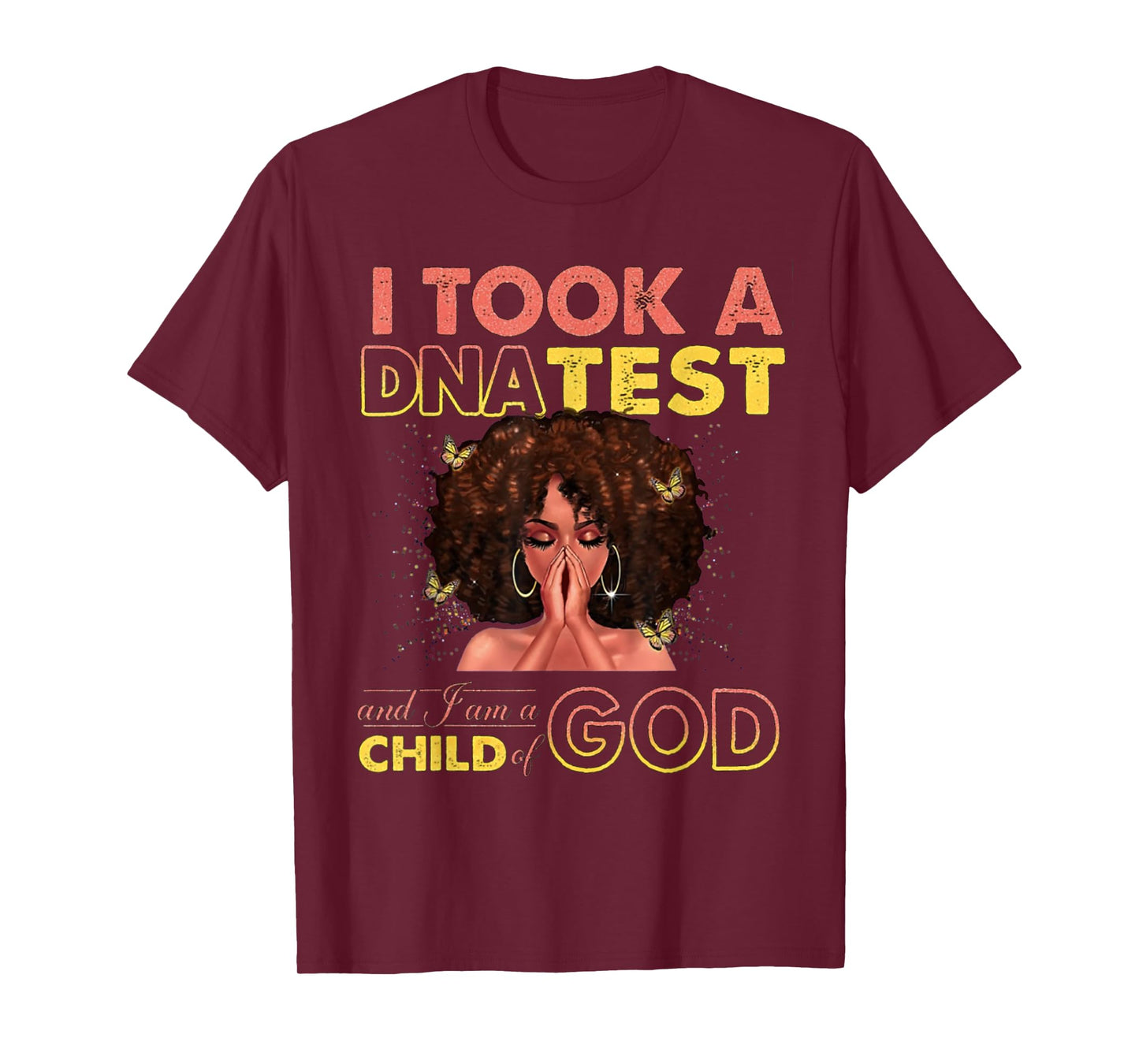 I Took A DNA Test & I Am A Child Of God Black Woman T-Shirt