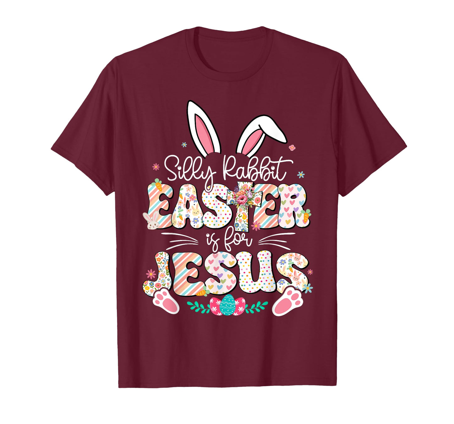 Silly Rabbit Easter Is For Jesus Religious Christian Easter T-Shirt