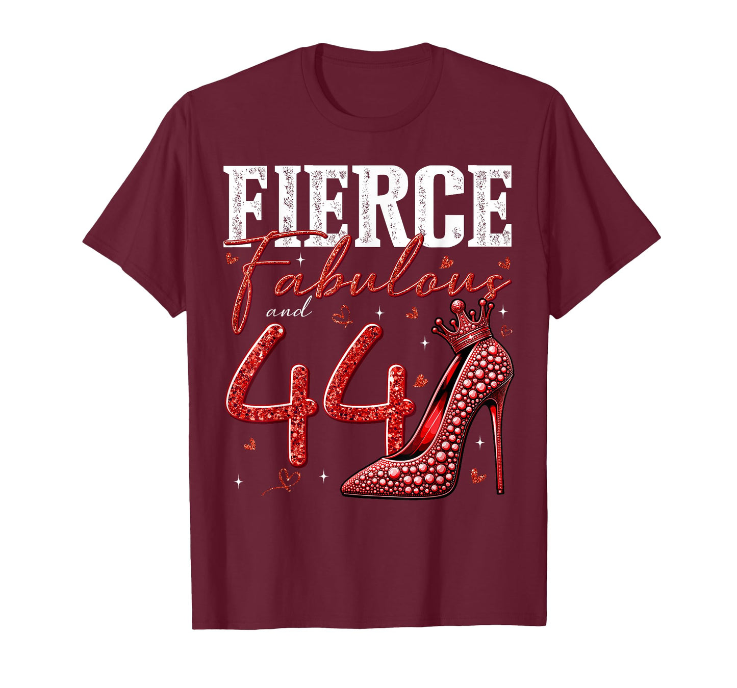 44th Birthday Fierce Fabulous and 44 Year Old Gifts Heels T-Shirt