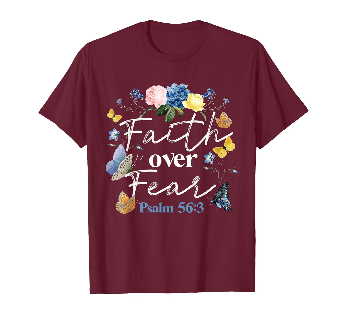 Christian Bible Verse Faith Over Fear Flower Butterfly T-Shirt