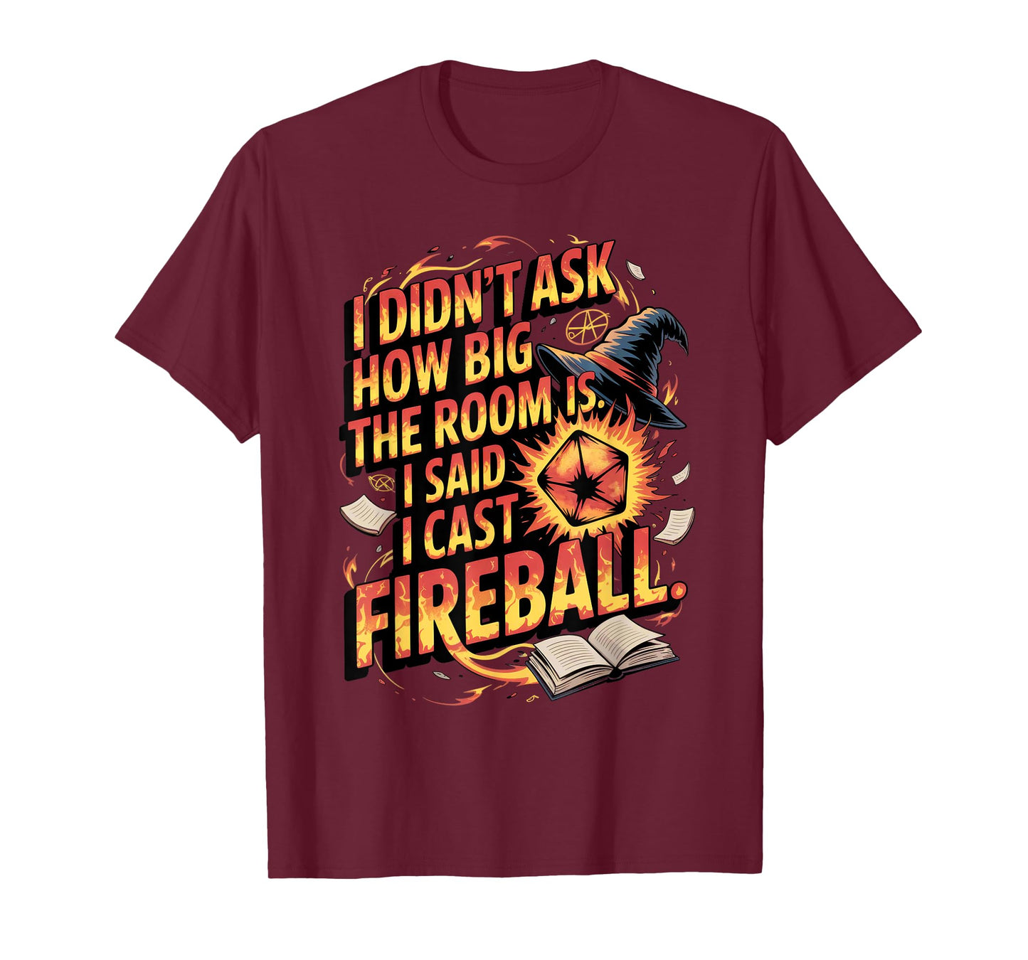 Funny RPG I Cast Fireball Quote with Wizard Hat and Dice T-Shirt