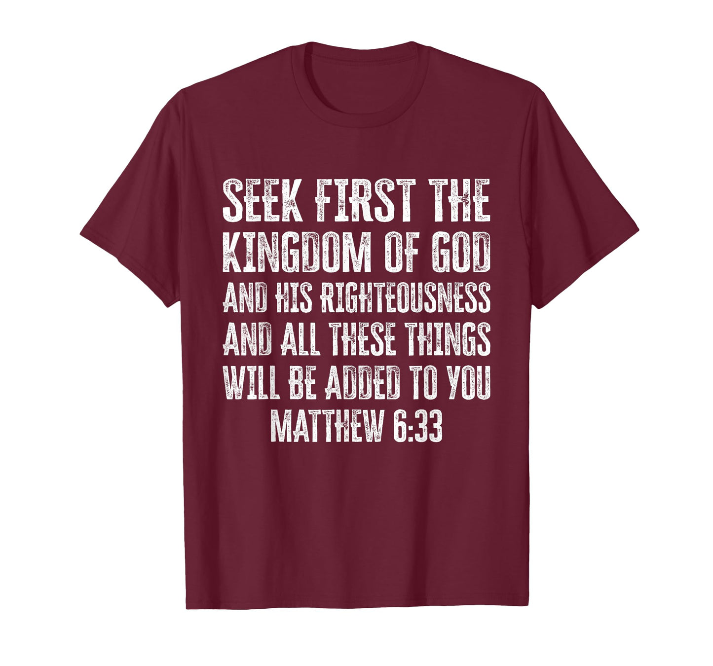 Bible Verse Seek First The Kingdom of GOD Christian T-Shirt