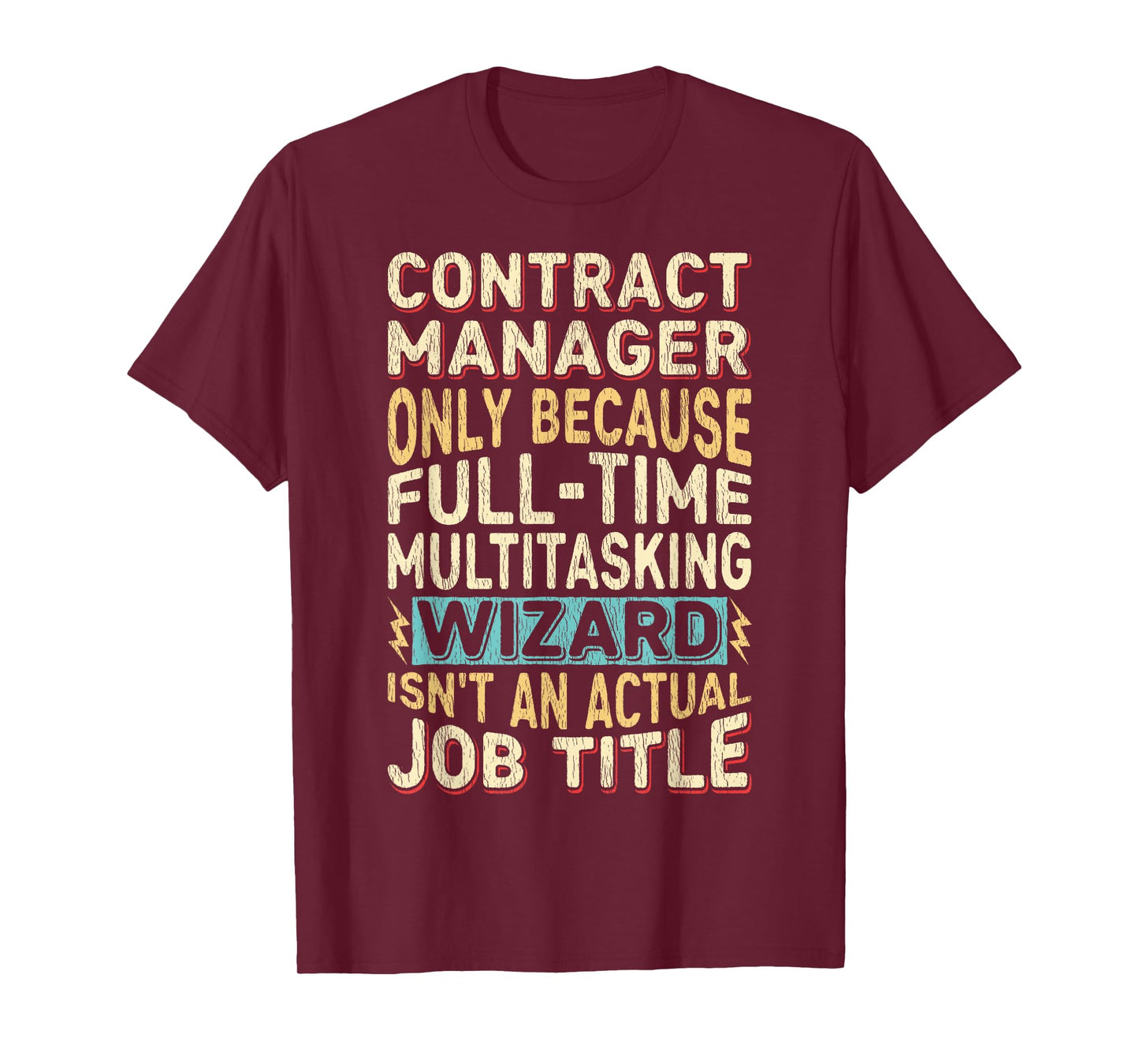 Wizard Job Title Quote Funny Contract Manager T-Shirt