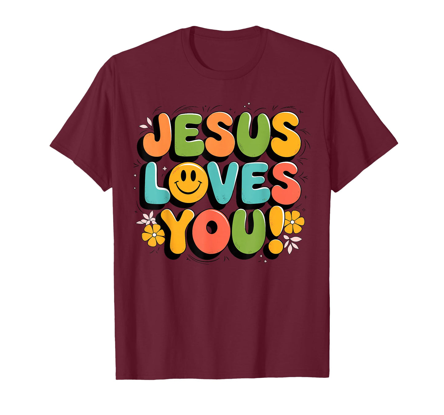 Jesus Loves You Christian Religious Faith T-Shirt
